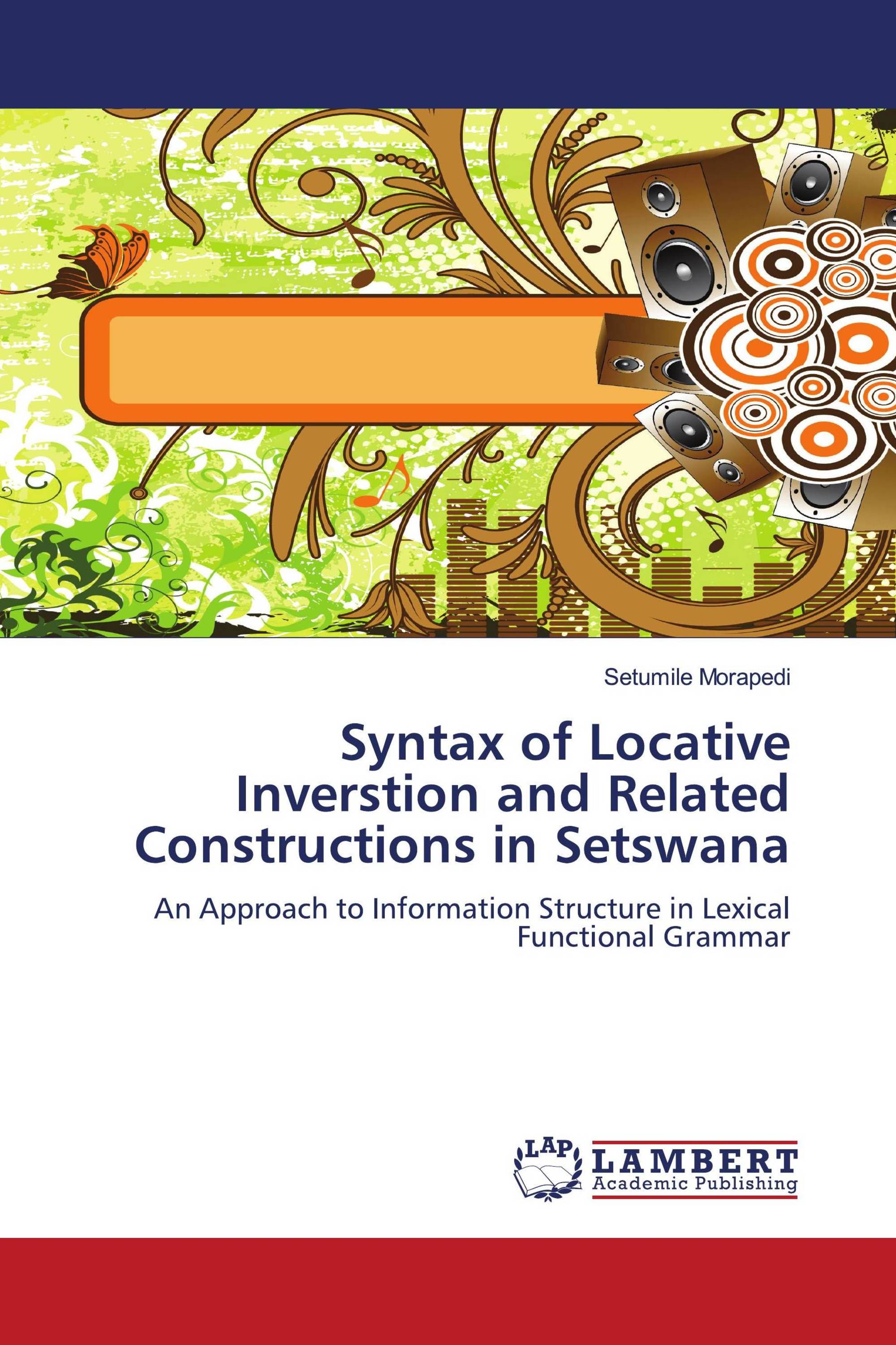 Syntax of Locative Inverstion and Related Constructions in Setswana