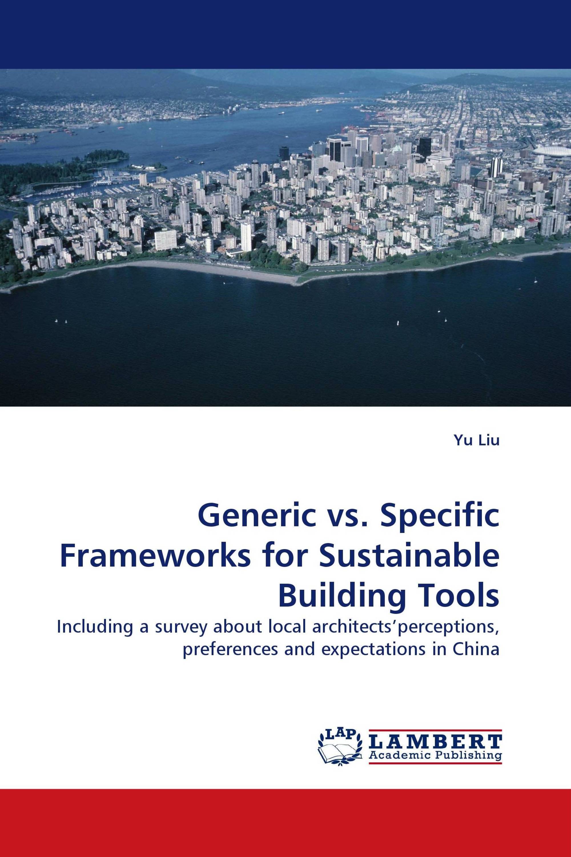 Generic vs. Specific Frameworks for Sustainable Building Tools