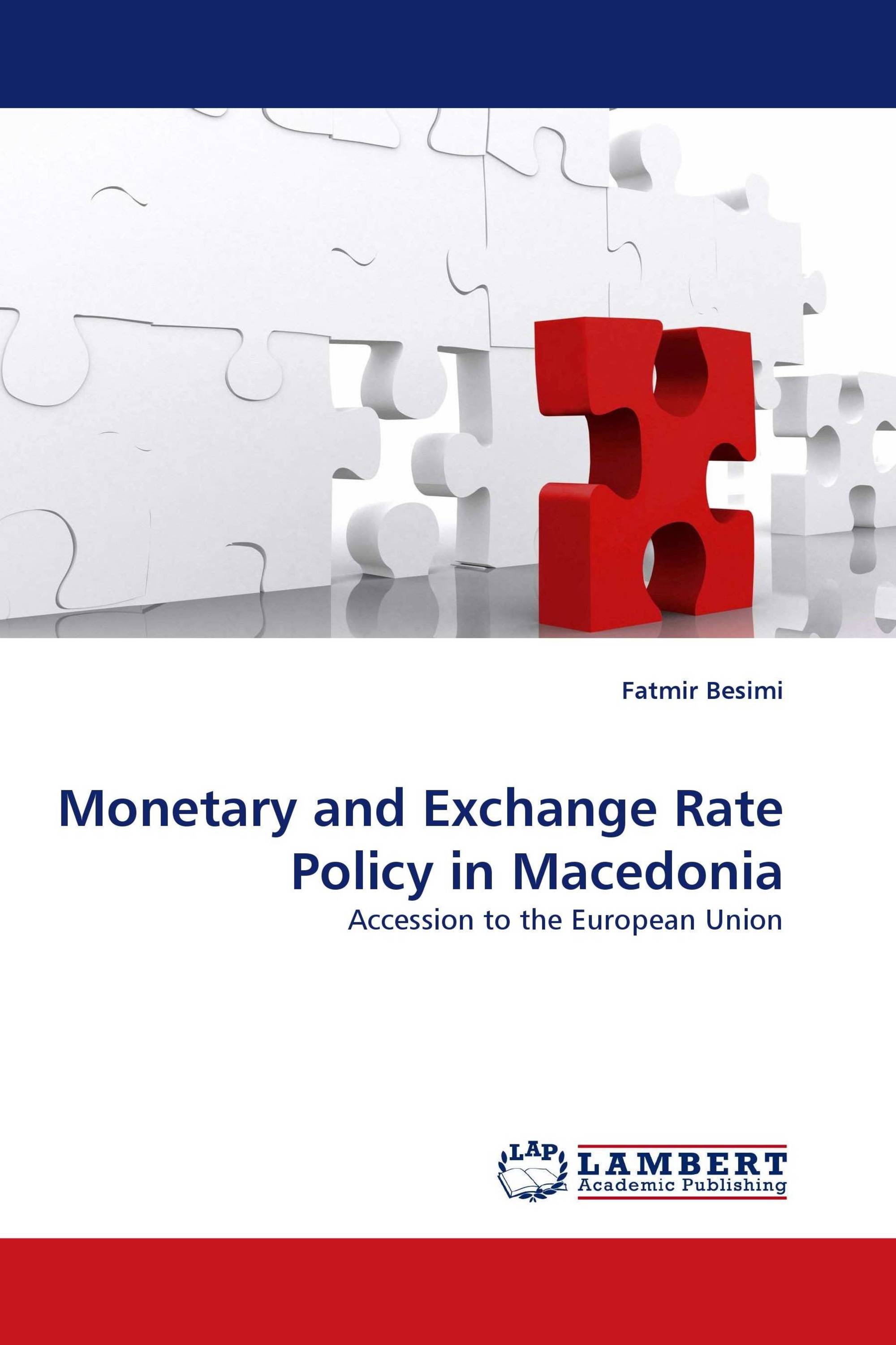 Monetary and Exchange Rate Policy in Macedonia