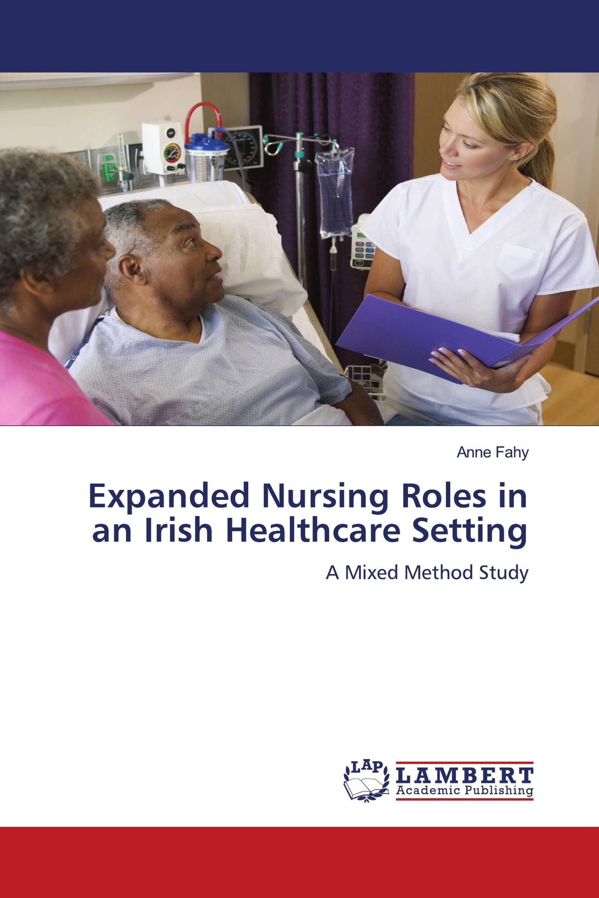 Expanded Nursing Roles in an Irish Healthcare Setting