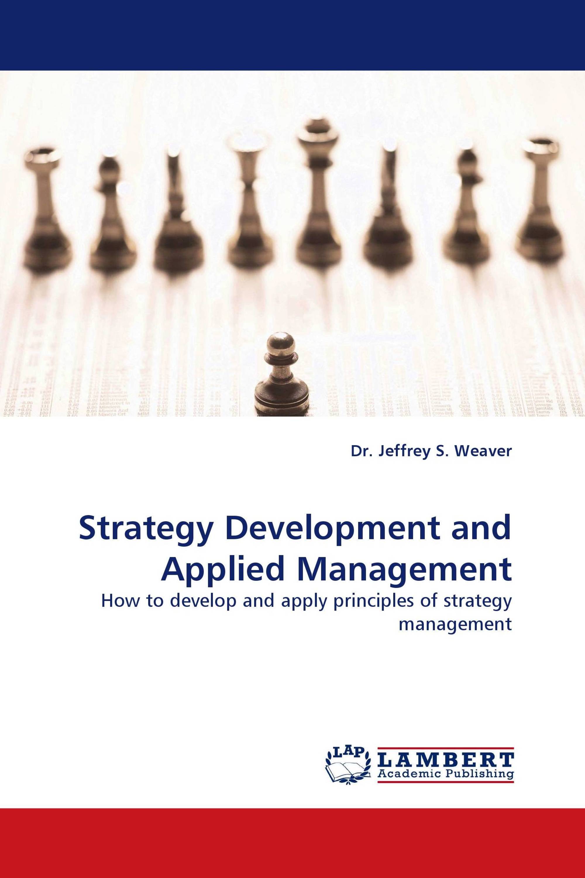 Strategy Development and Applied Management