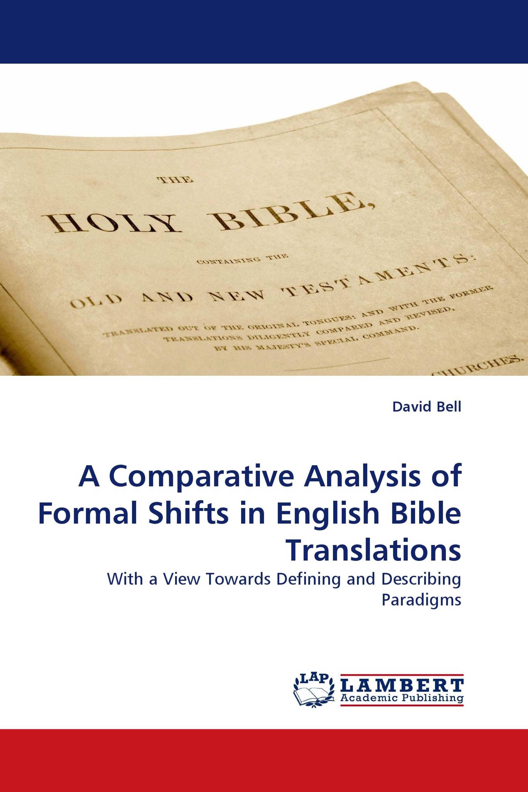 A Comparative Analysis of Formal Shifts in English Bible Translations