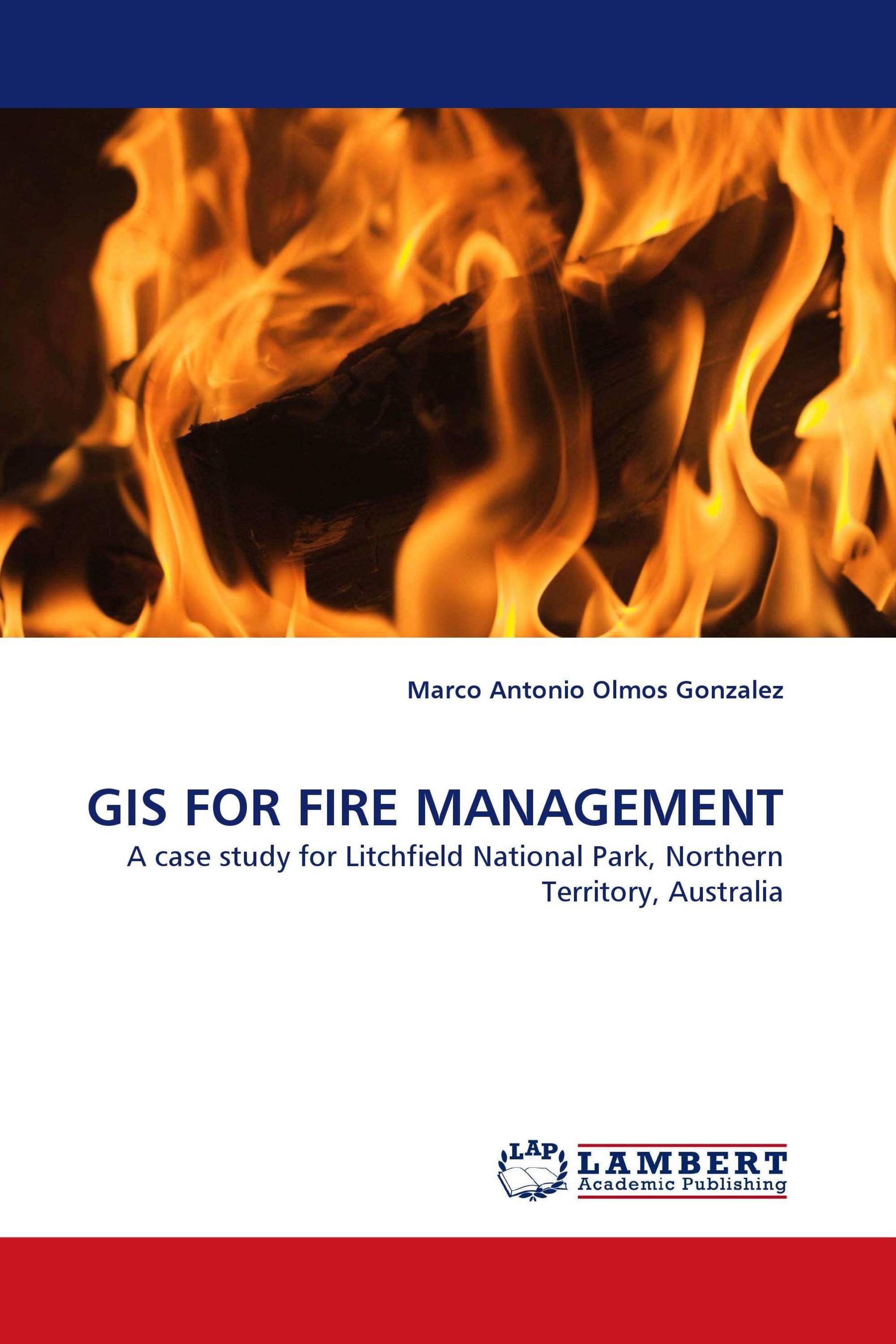 GIS FOR FIRE MANAGEMENT