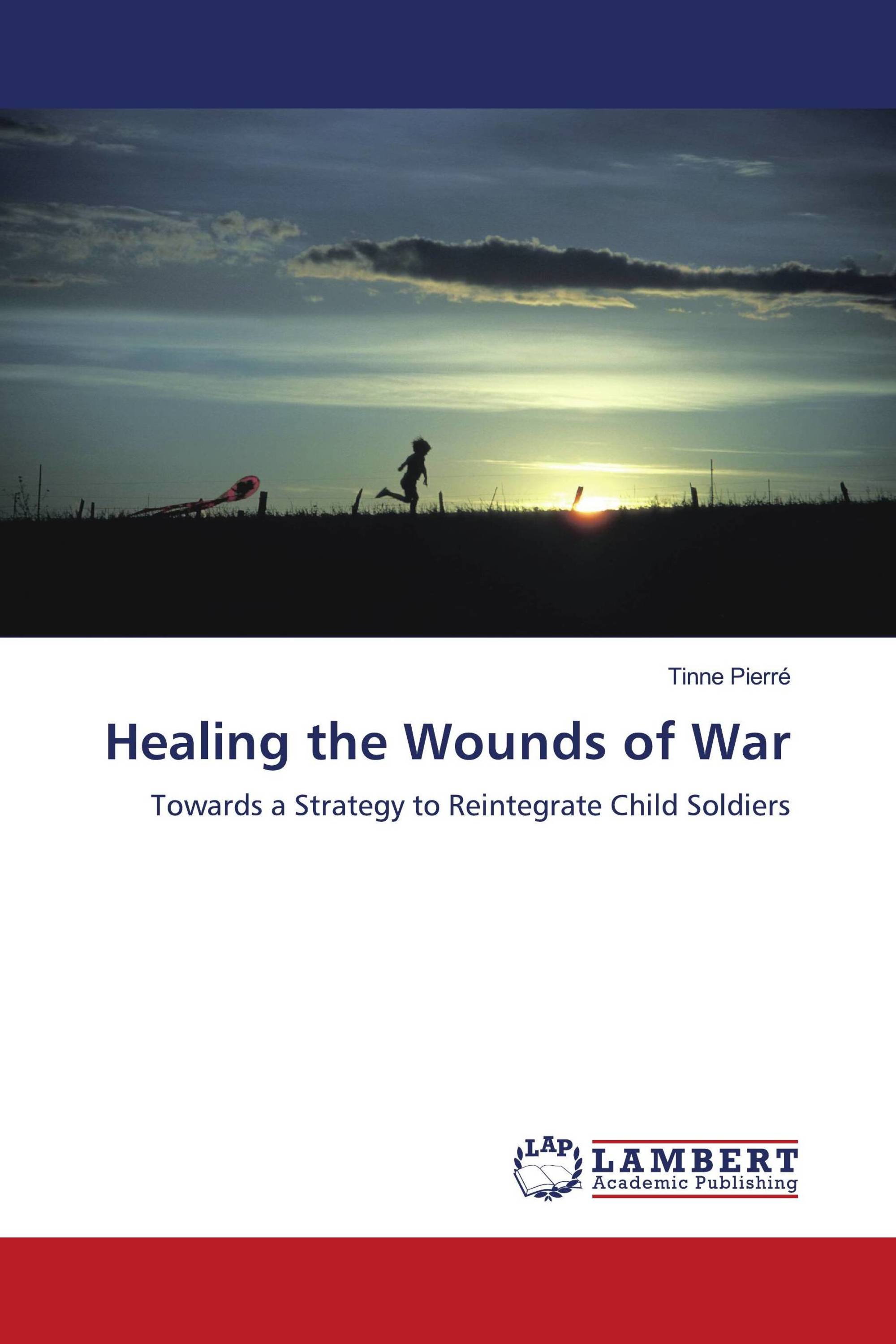 Healing the Wounds of War