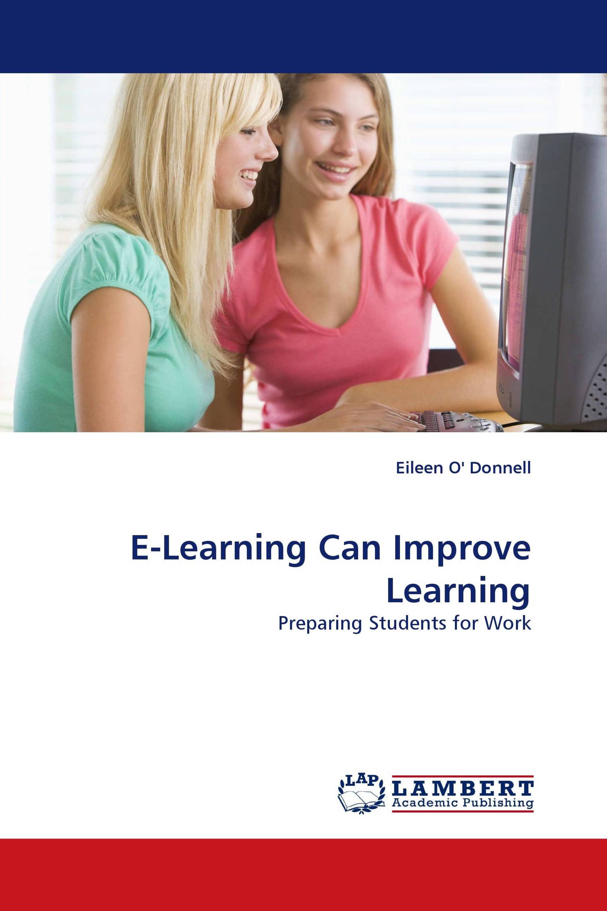 E-Learning Can Improve Learning