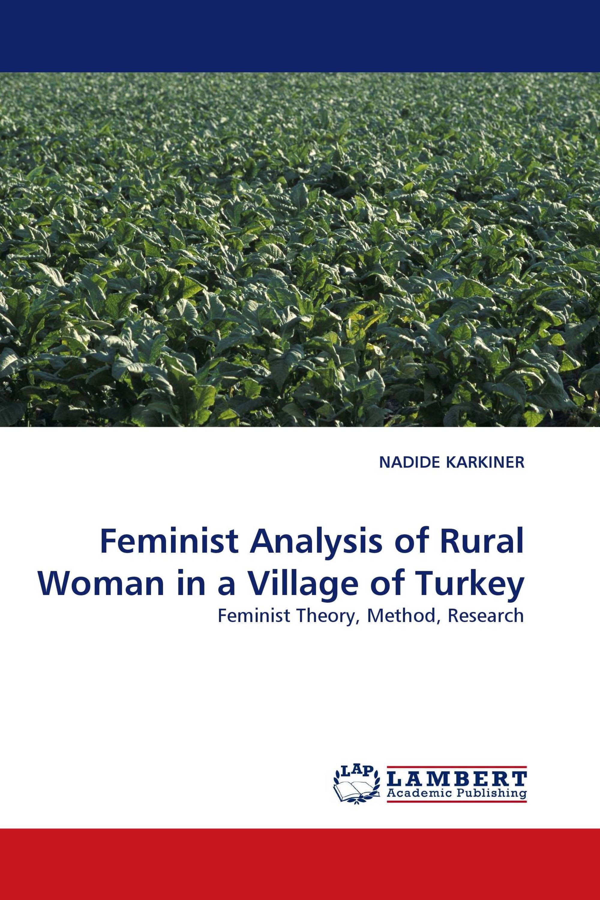 Feminist Analysis of Rural Woman in a Village of Turkey