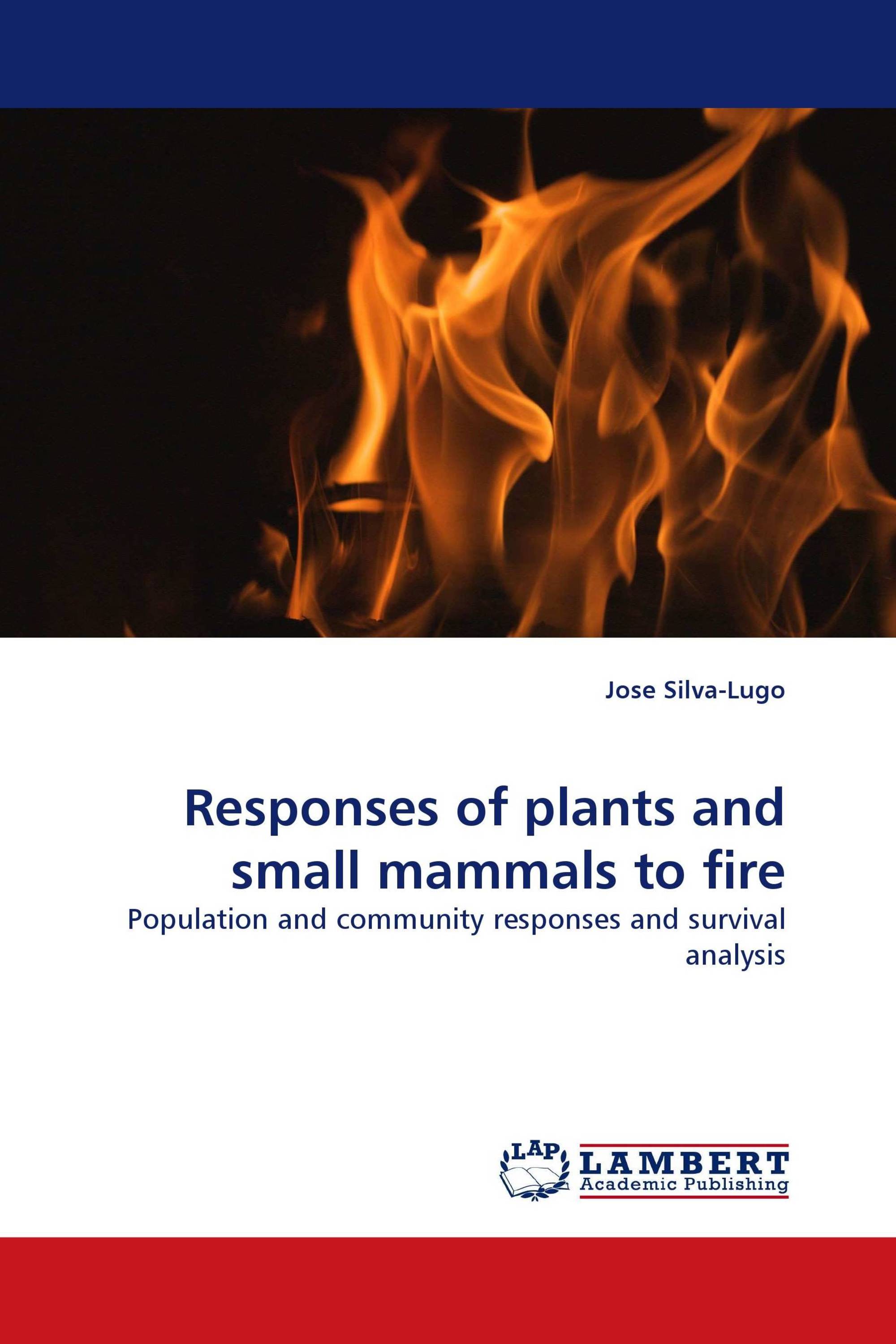 Responses of plants and small mammals to fire