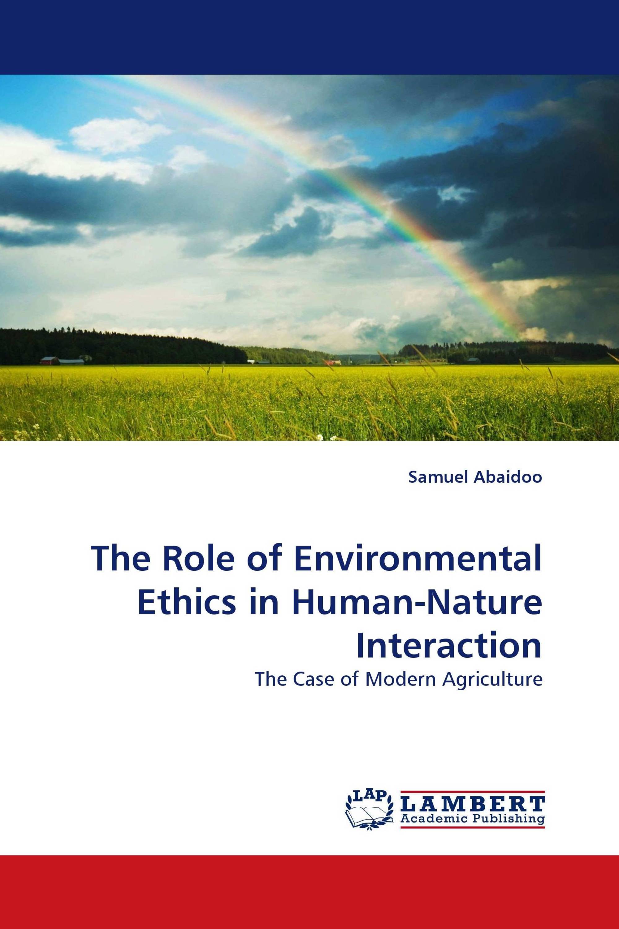 The Role of Environmental Ethics in Human-Nature Interaction