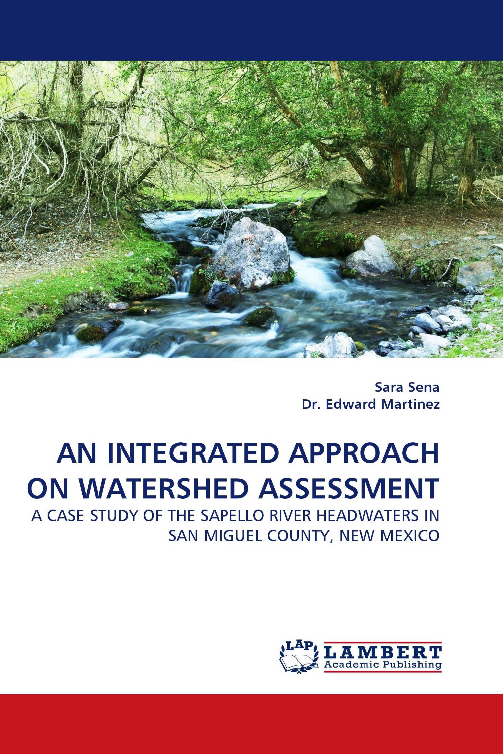 AN INTEGRATED APPROACH ON WATERSHED ASSESSMENT