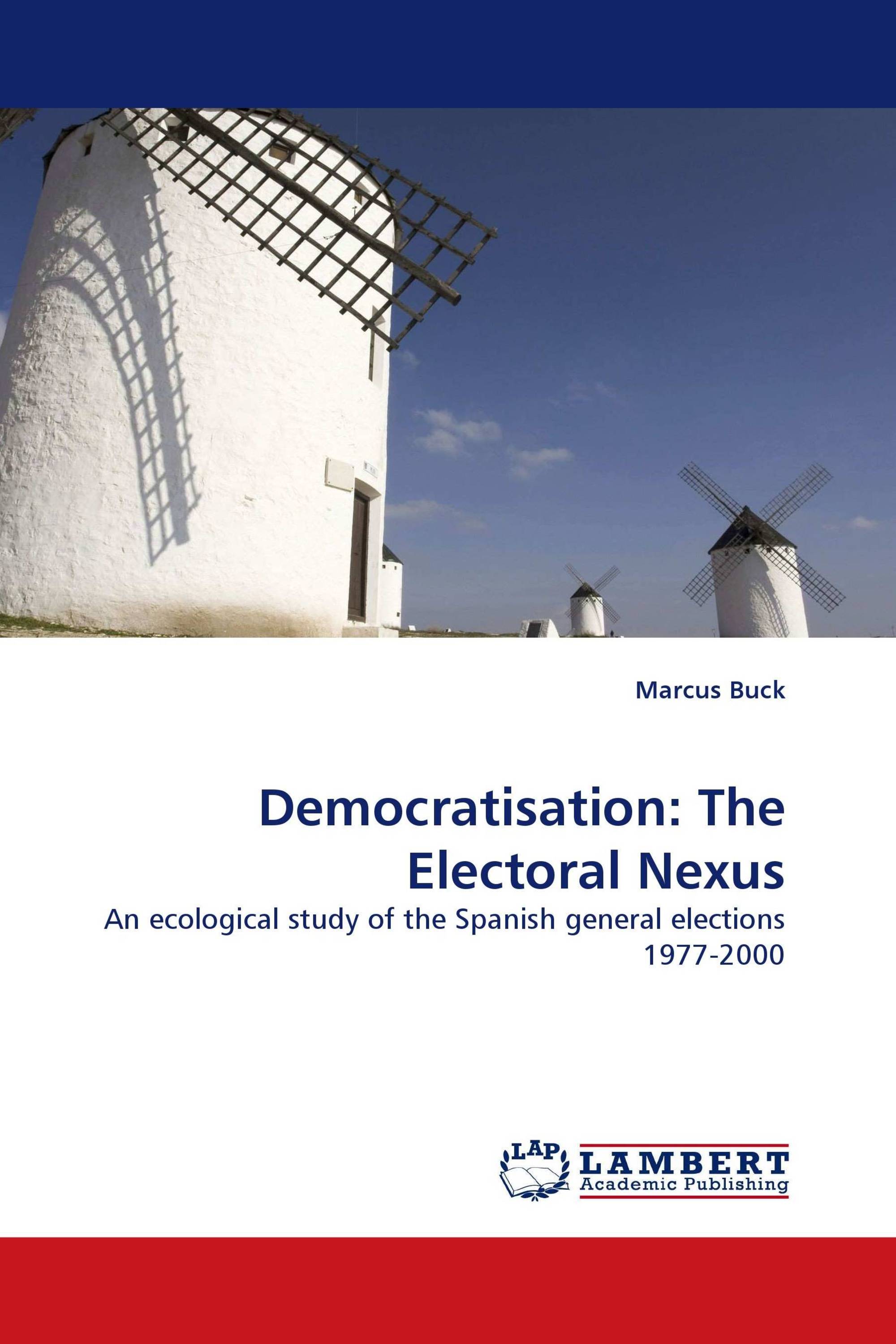 Democratisation: The Electoral Nexus