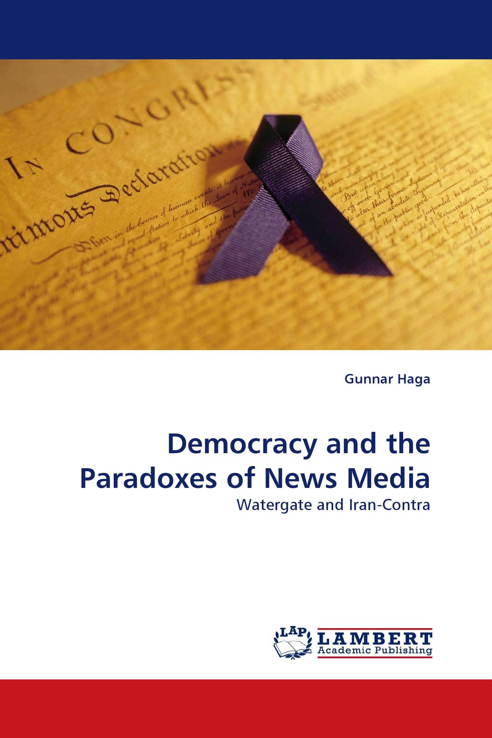 Democracy and the Paradoxes of News Media