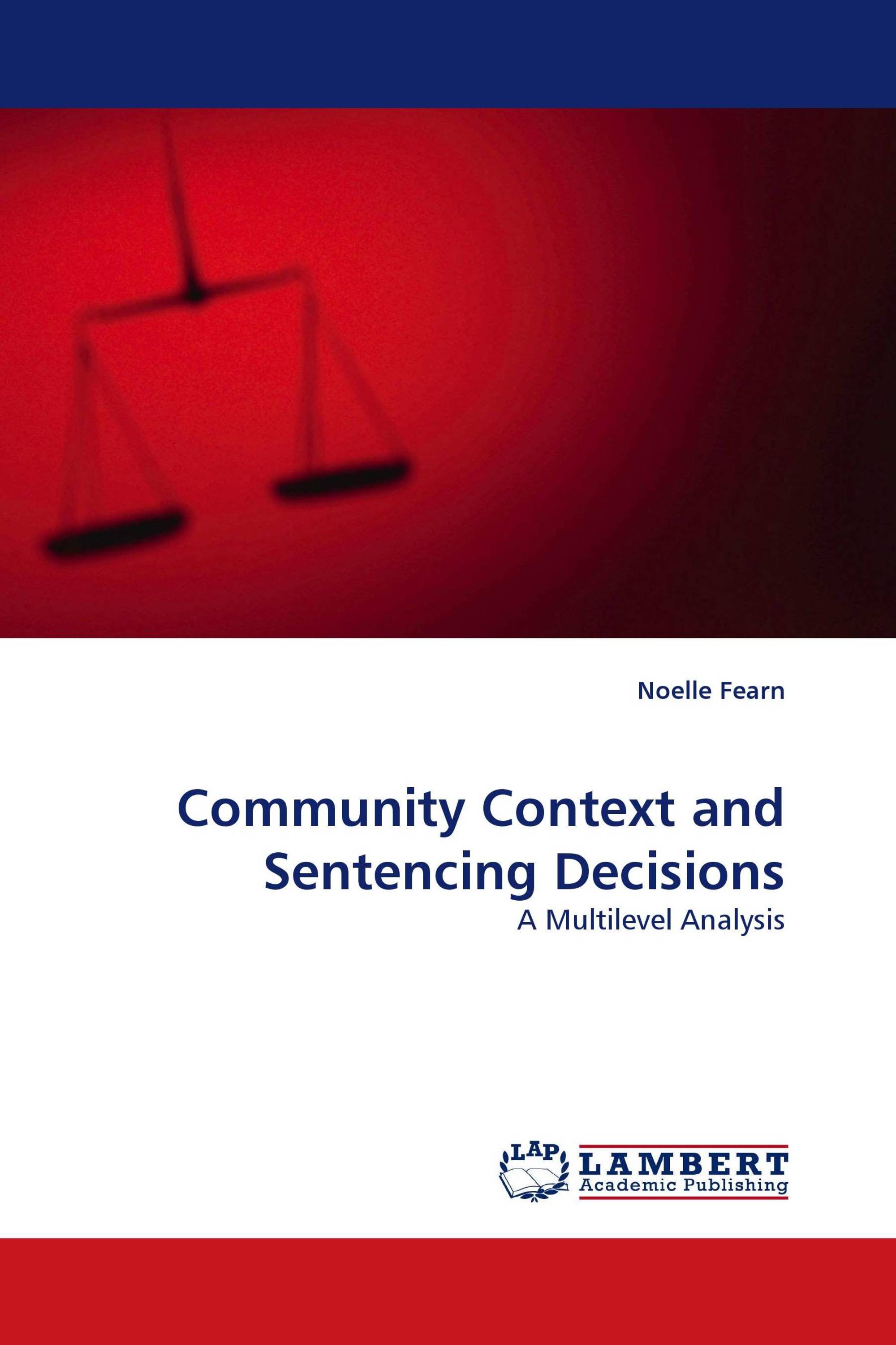 Community Context and Sentencing Decisions