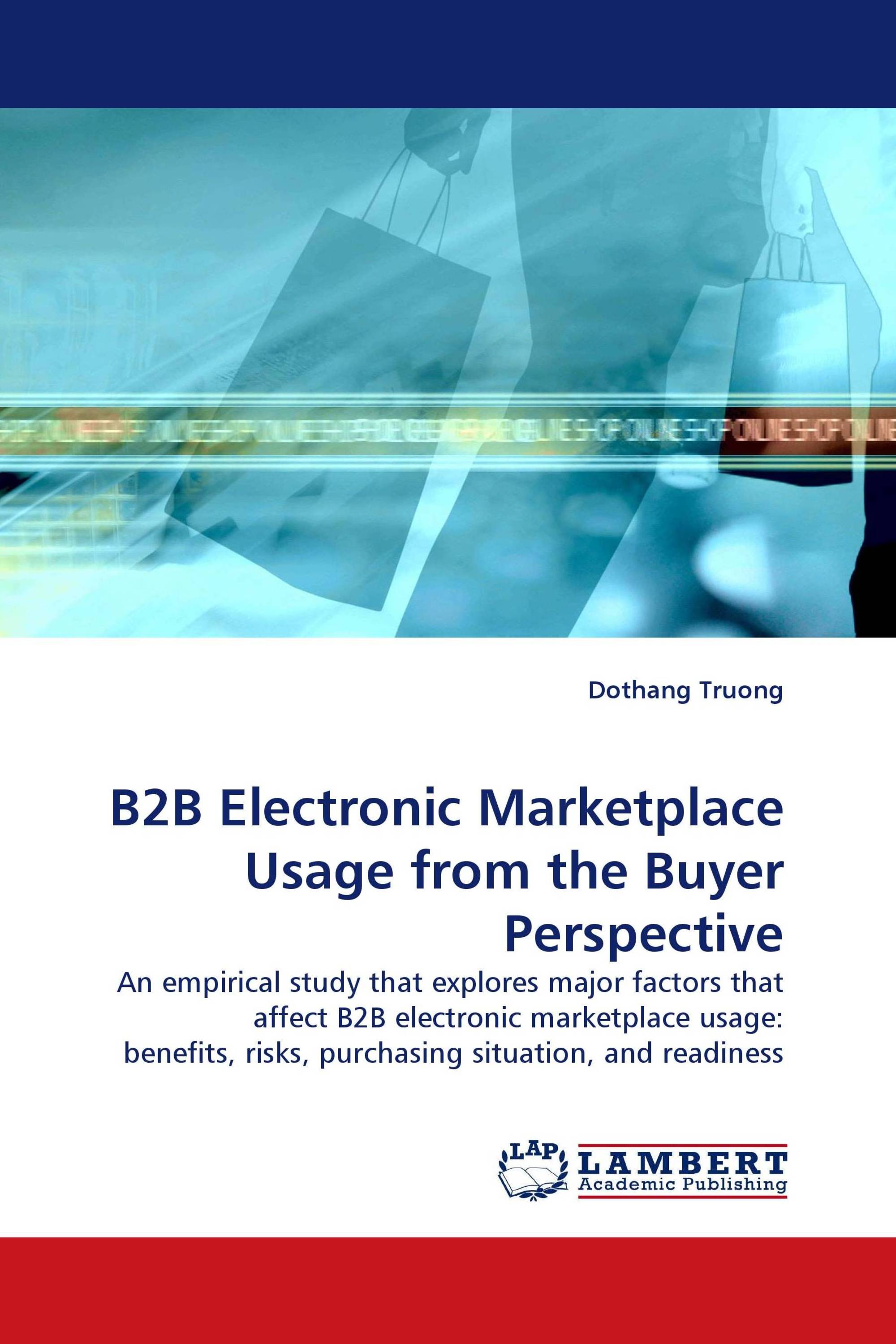 B2B Electronic Marketplace Usage from the Buyer Perspective
