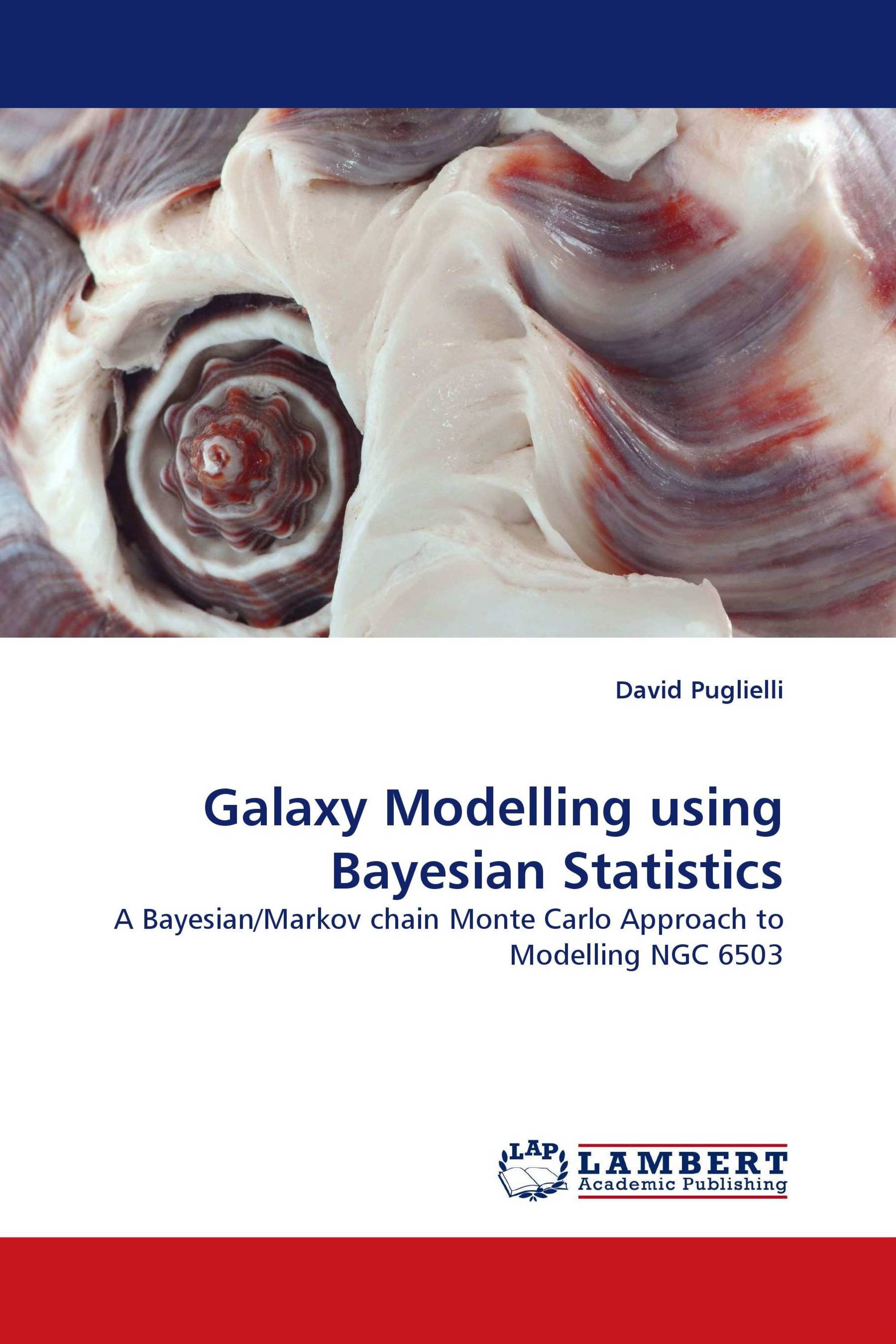 Galaxy Modelling using Bayesian Statistics