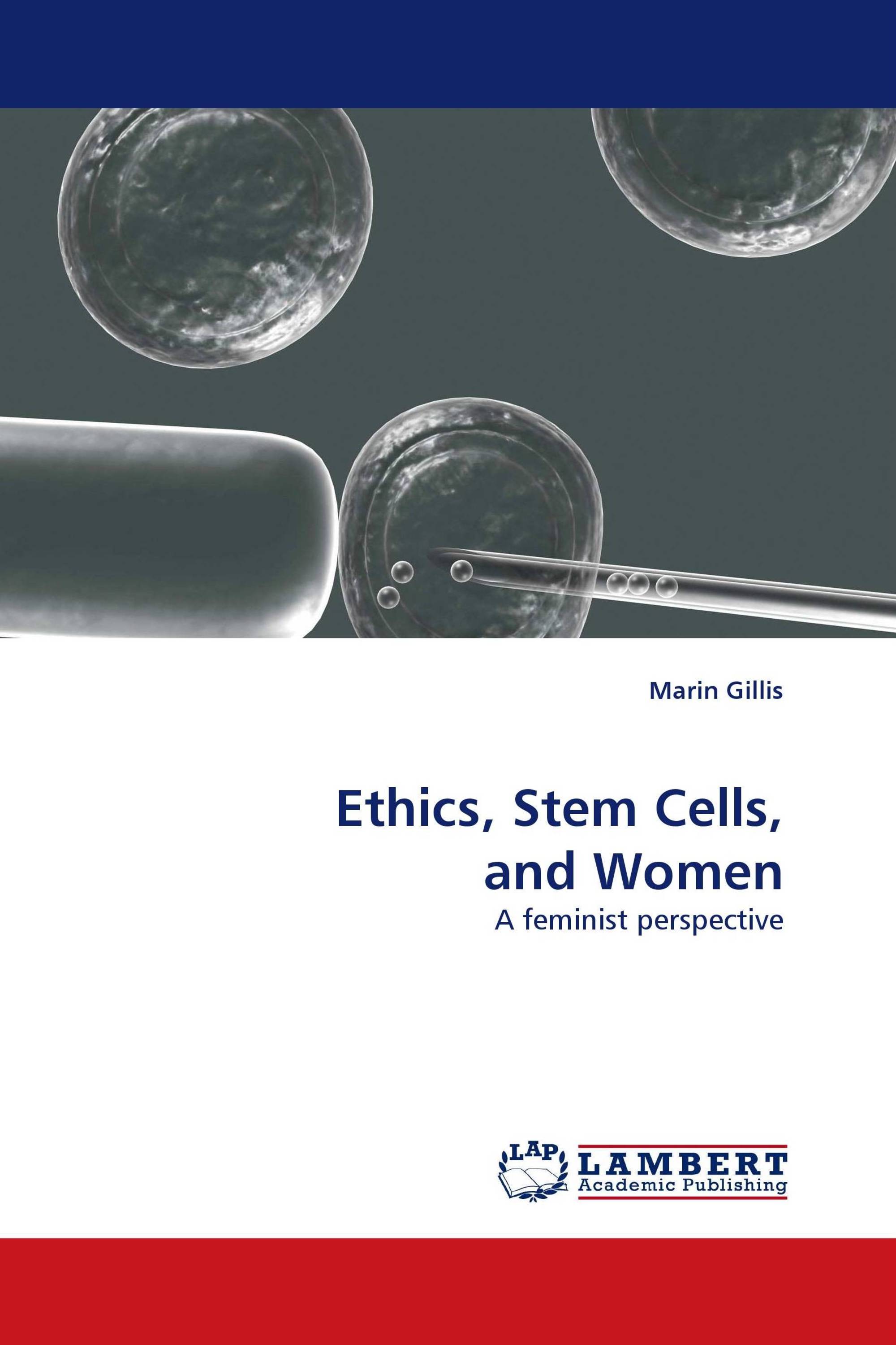 Ethics, Stem Cells, and Women