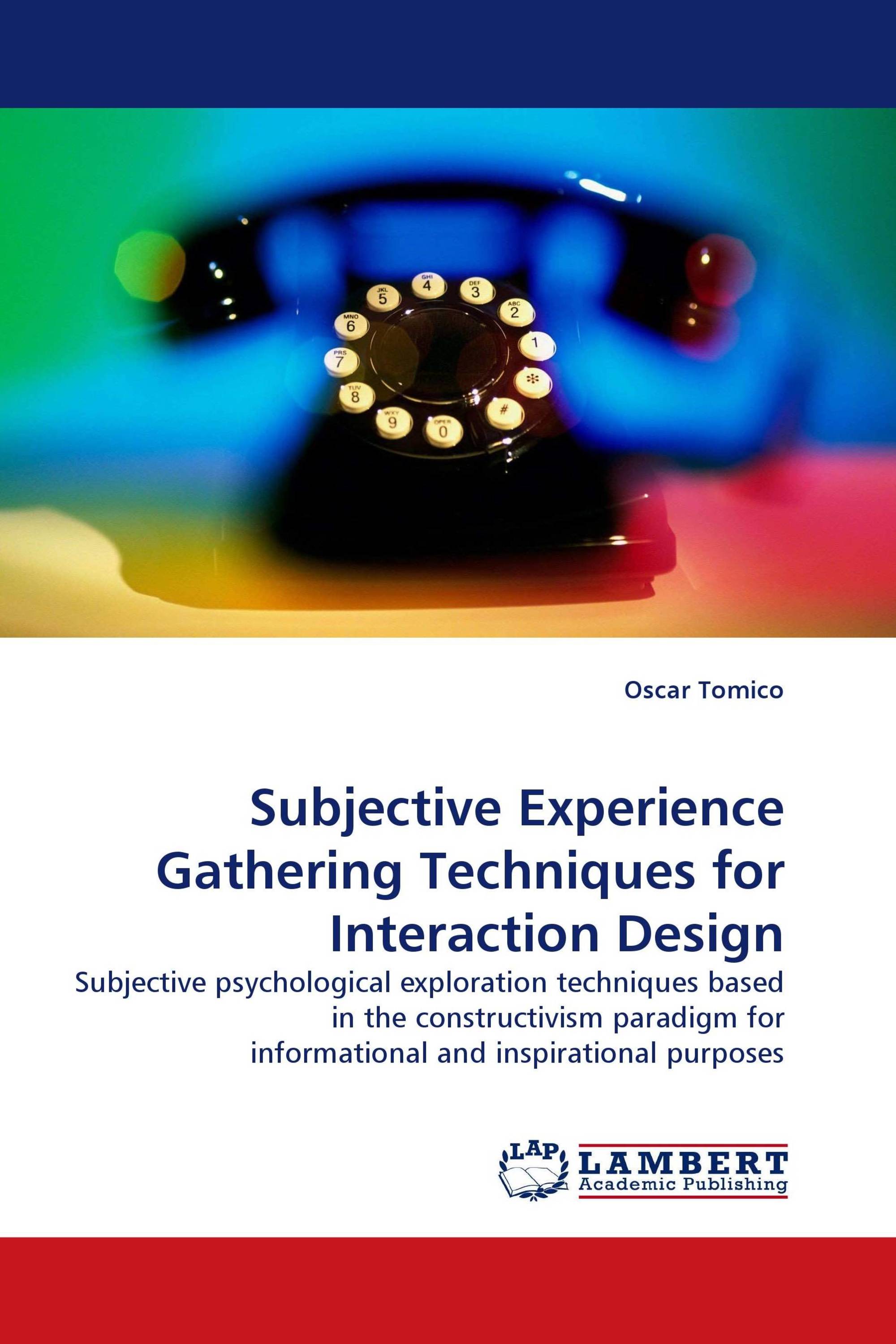 Subjective Experience Gathering Techniques for Interaction Design