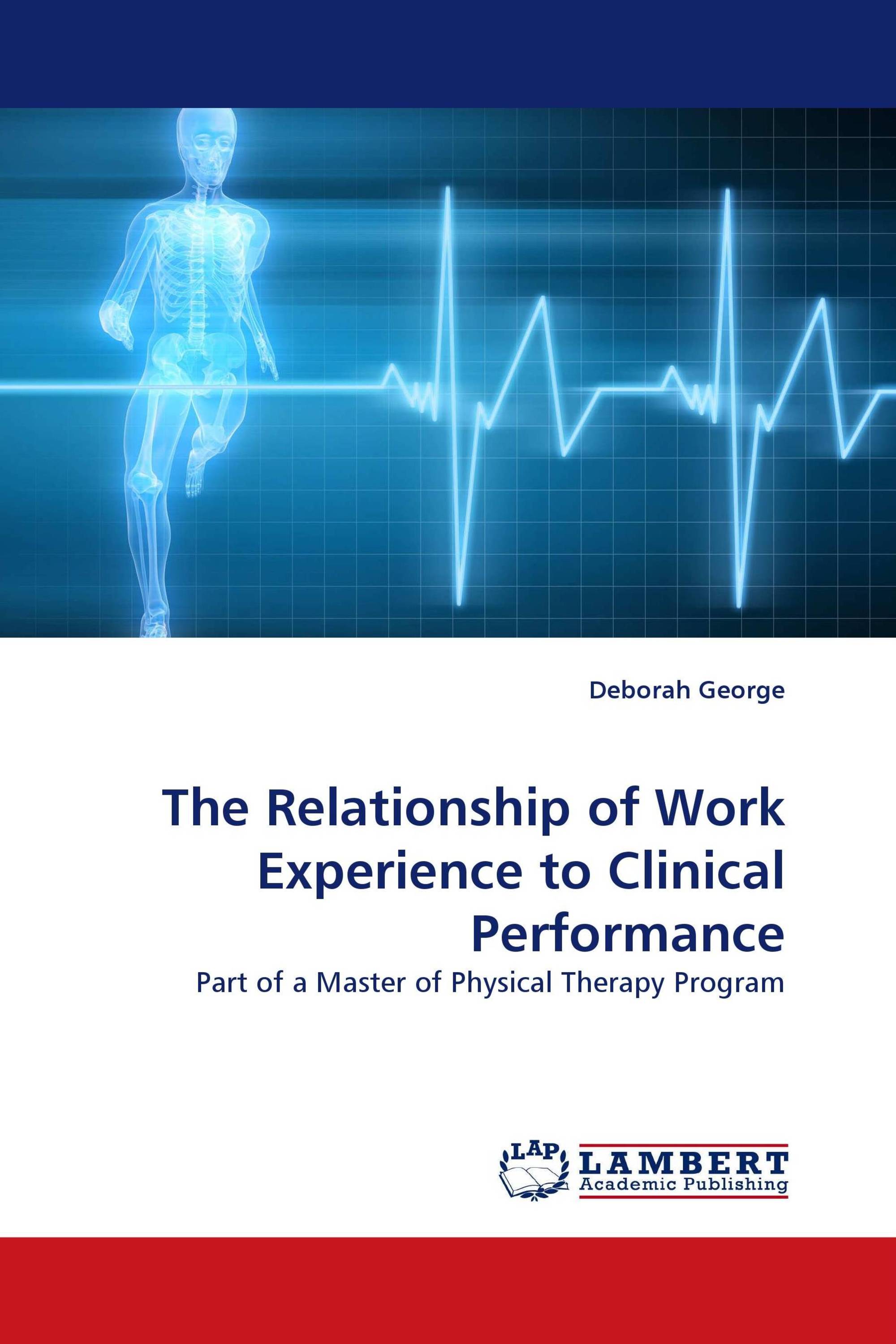 The Relationship of Work Experience to Clinical Performance