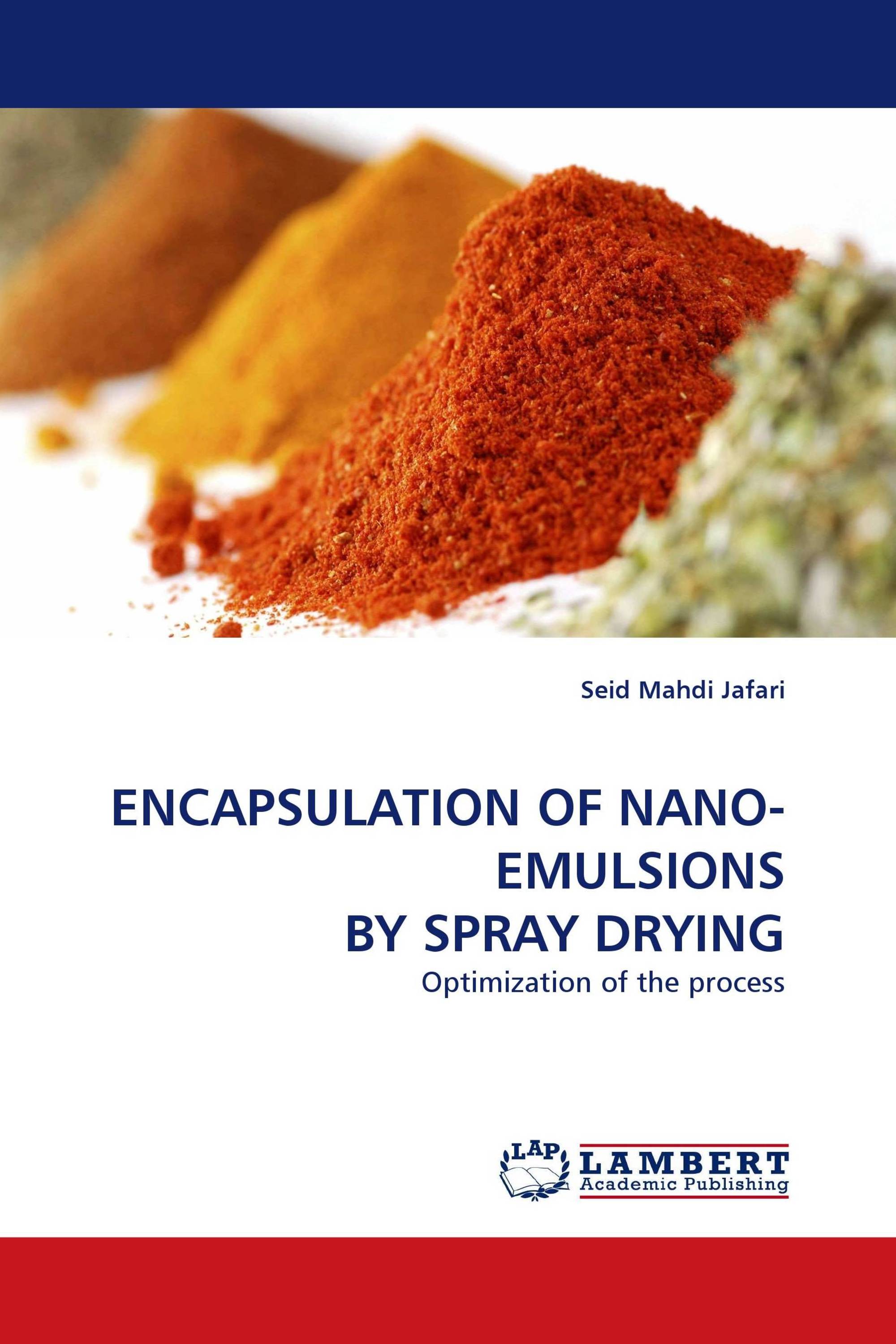 ENCAPSULATION OF NANO-EMULSIONS BY SPRAY DRYING