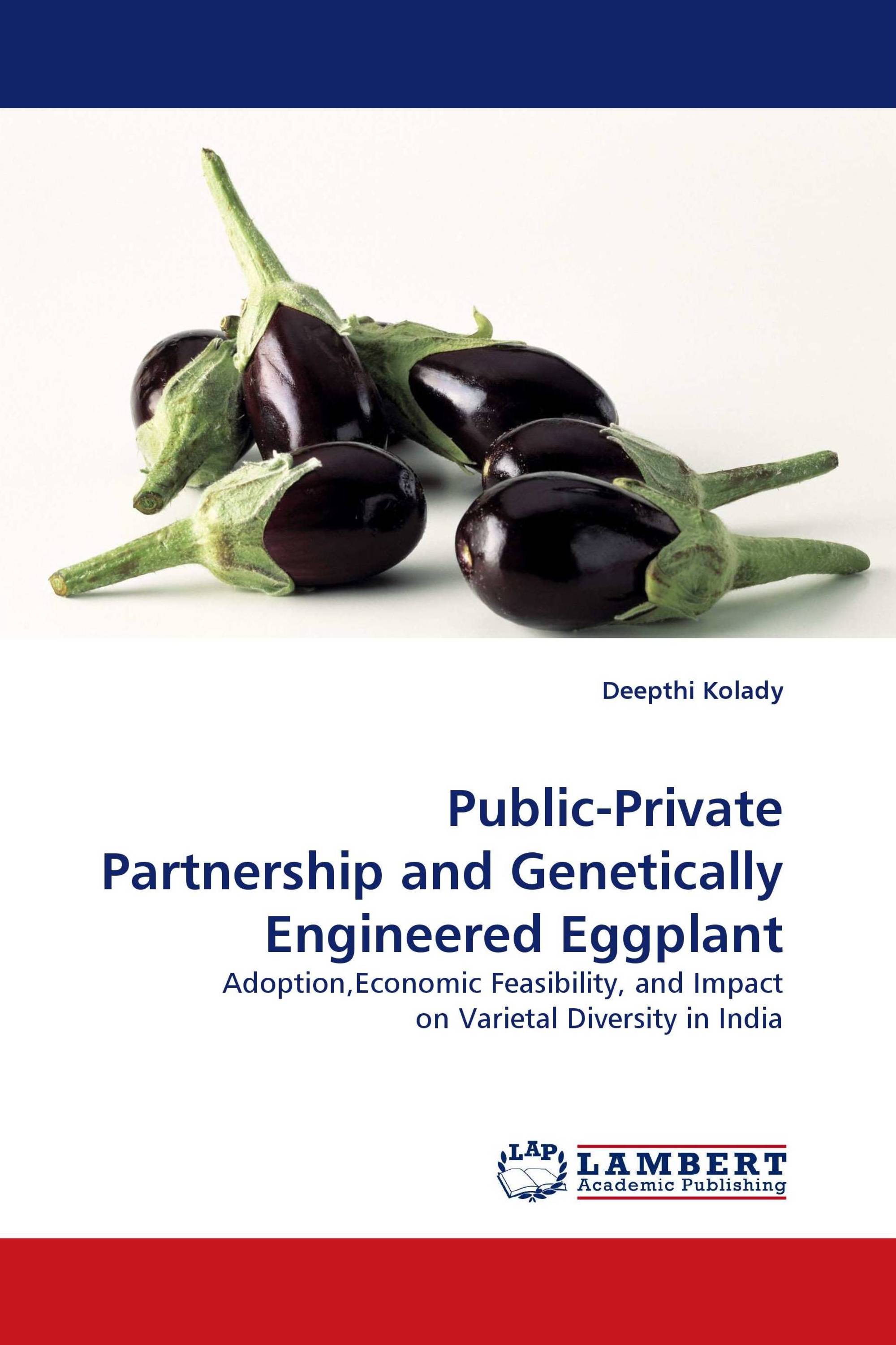 Public-Private Partnership and Genetically Engineered Eggplant