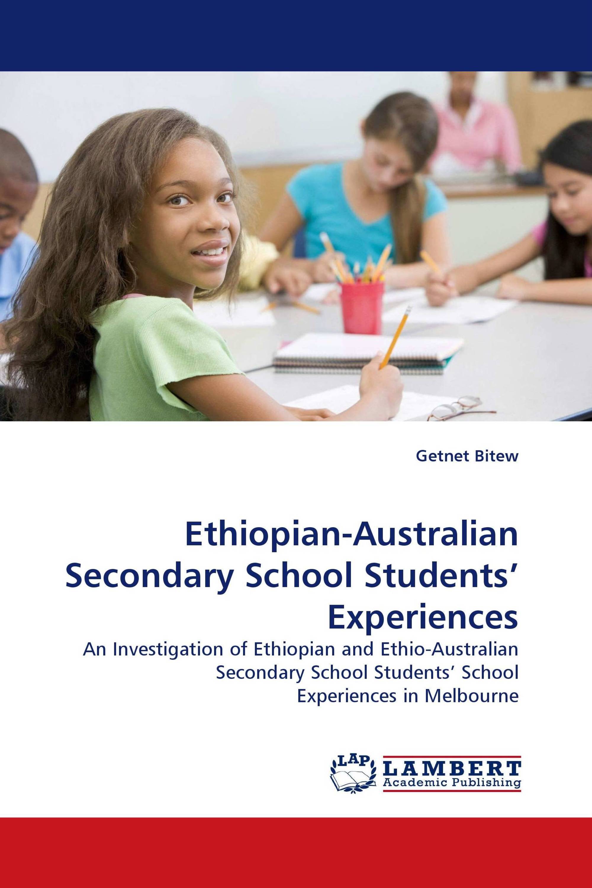 Ethiopian-Australian Secondary School Students’ Experiences