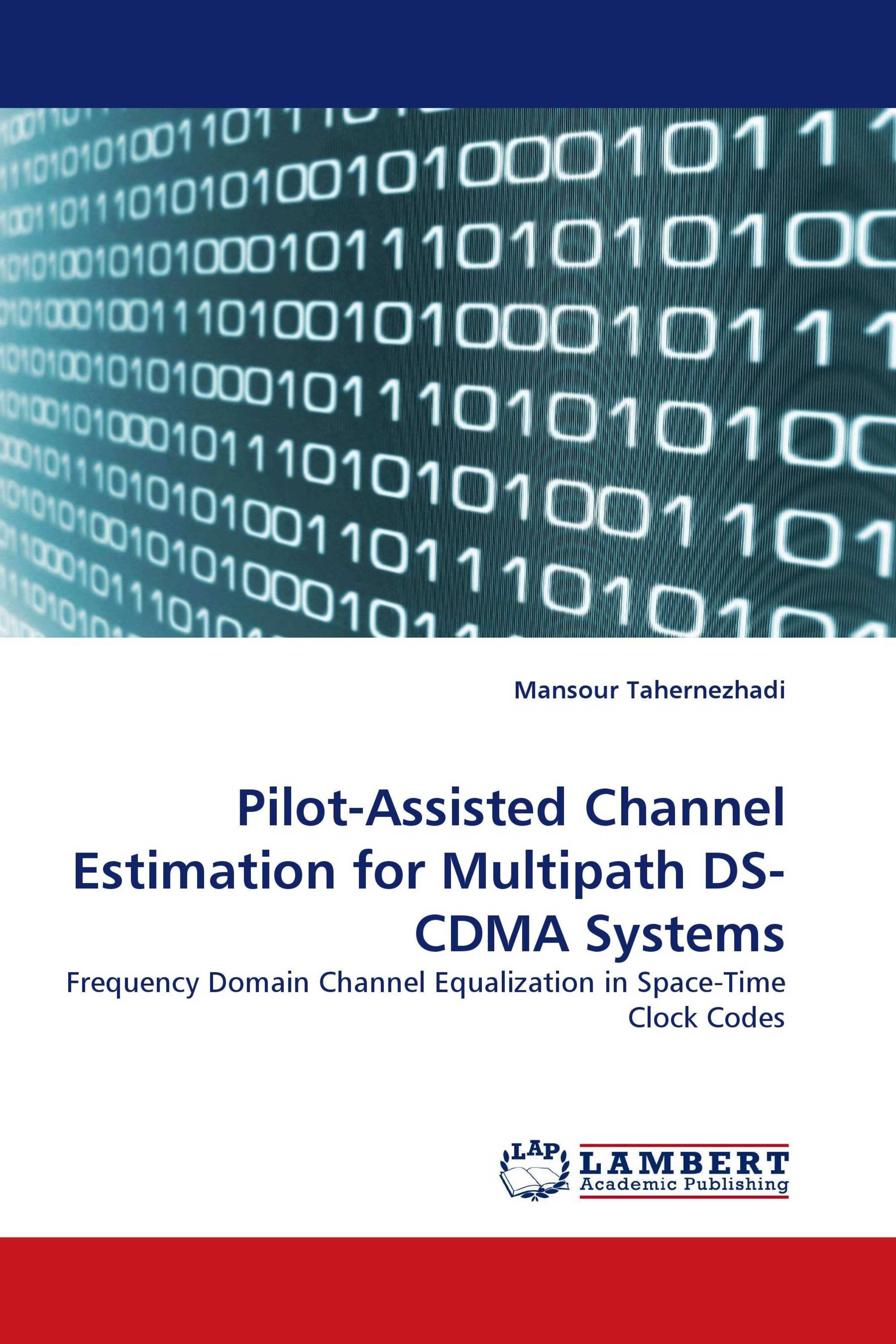 Pilot-Assisted Channel Estimation for Multipath DS-CDMA Systems