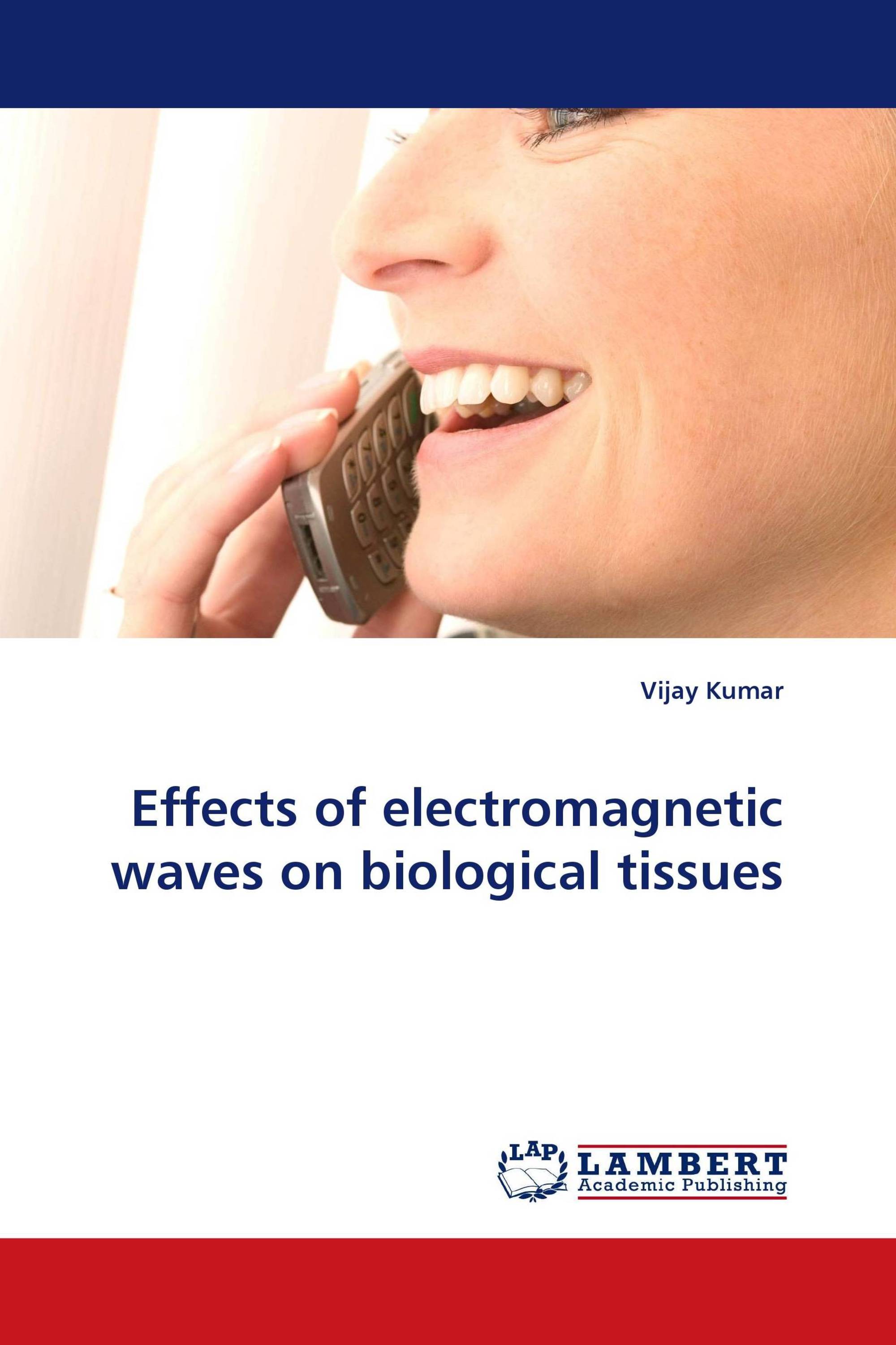 Effects of electromagnetic waves on biological tissues