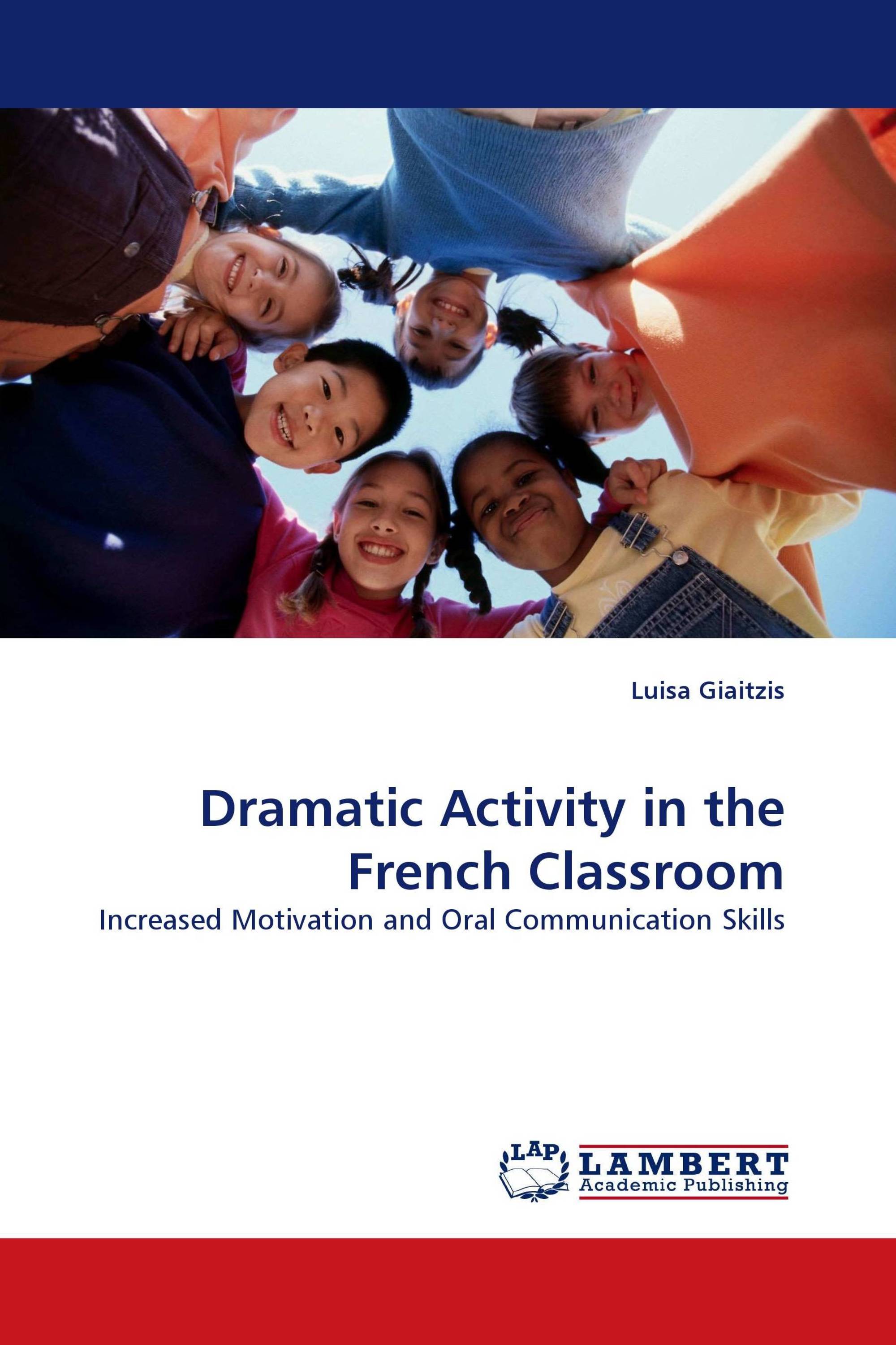 Dramatic Activity in the French Classroom