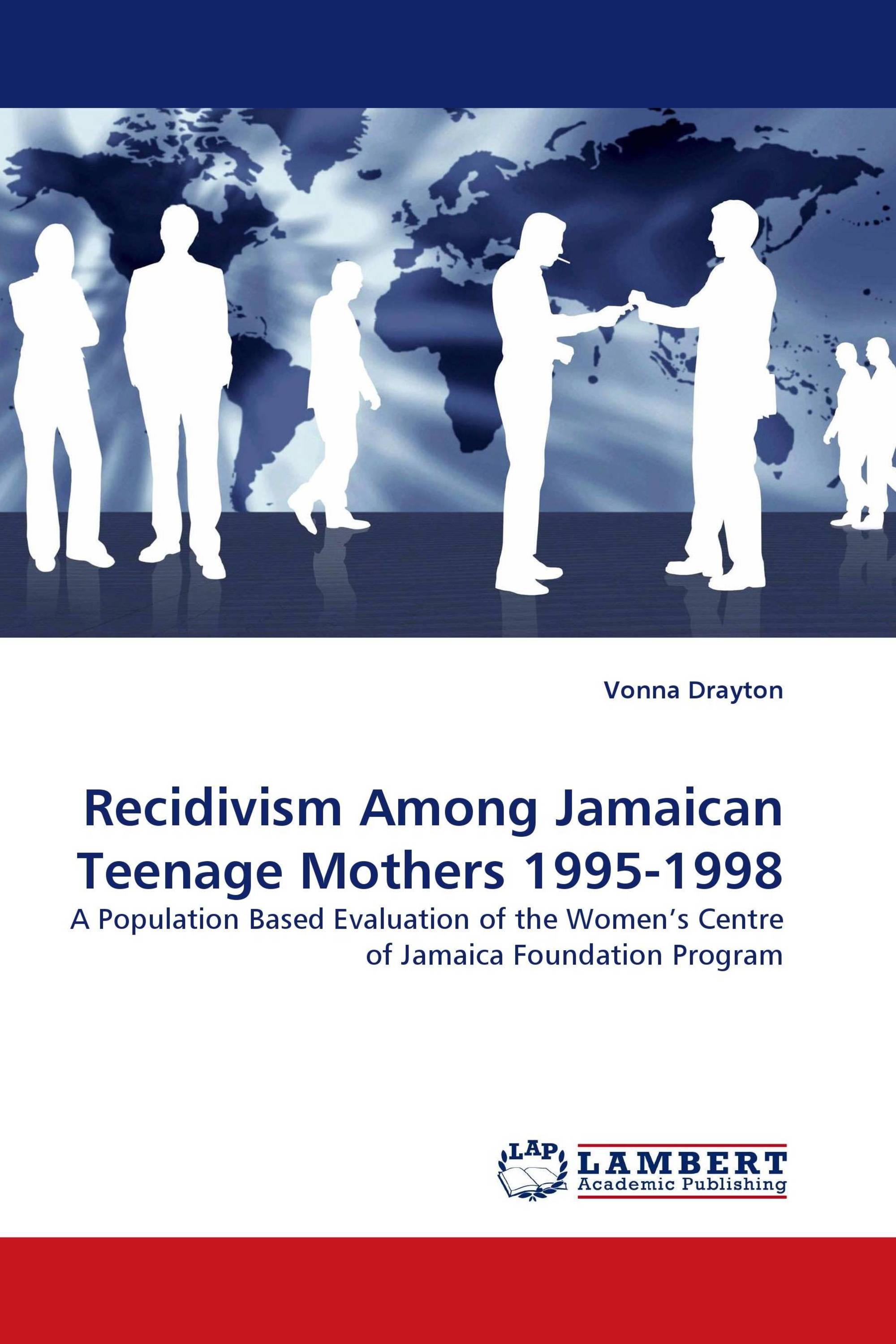 Recidivism Among Jamaican Teenage Mothers 1995-1998