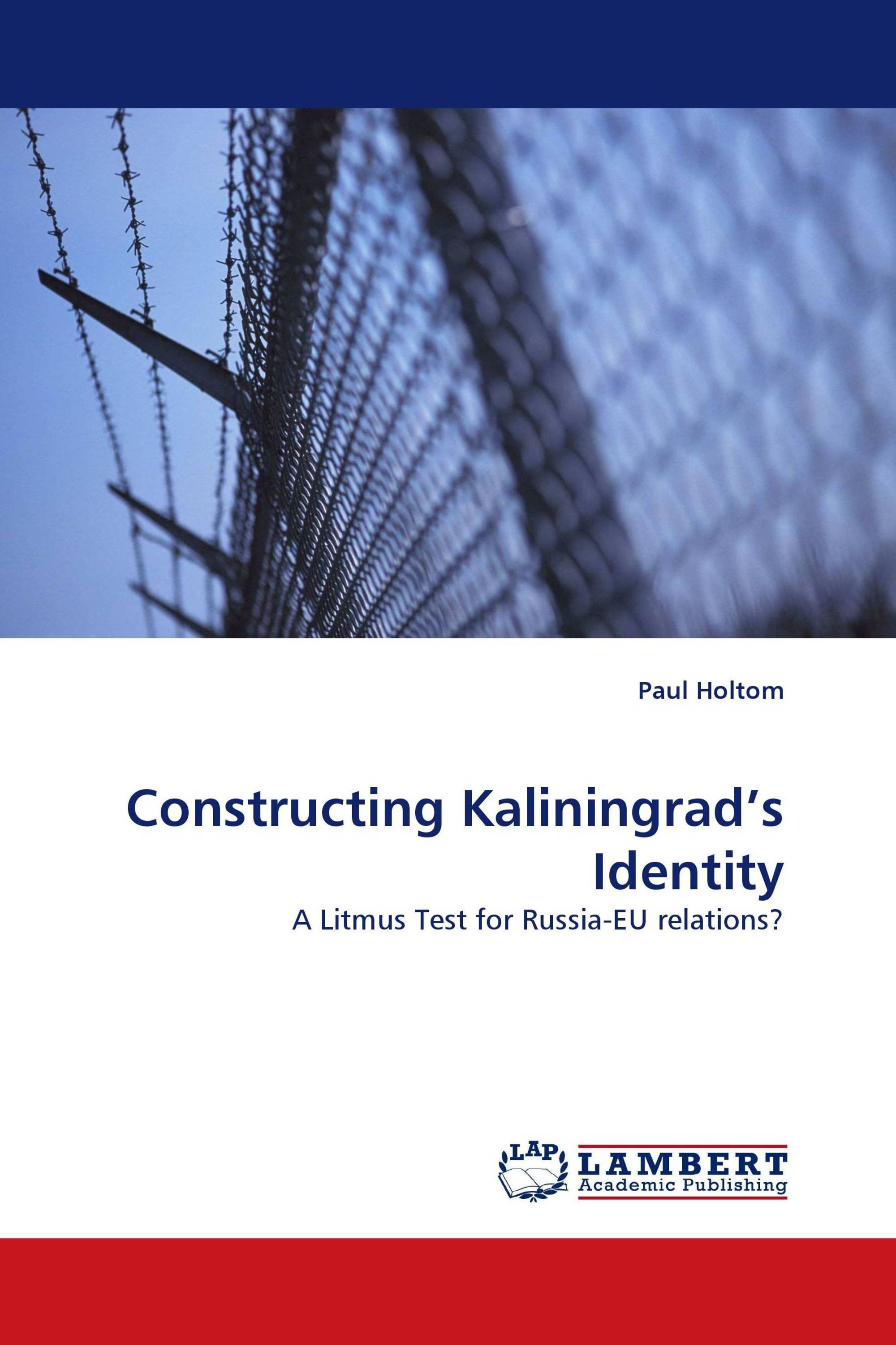 Constructing Kaliningrad’s Identity