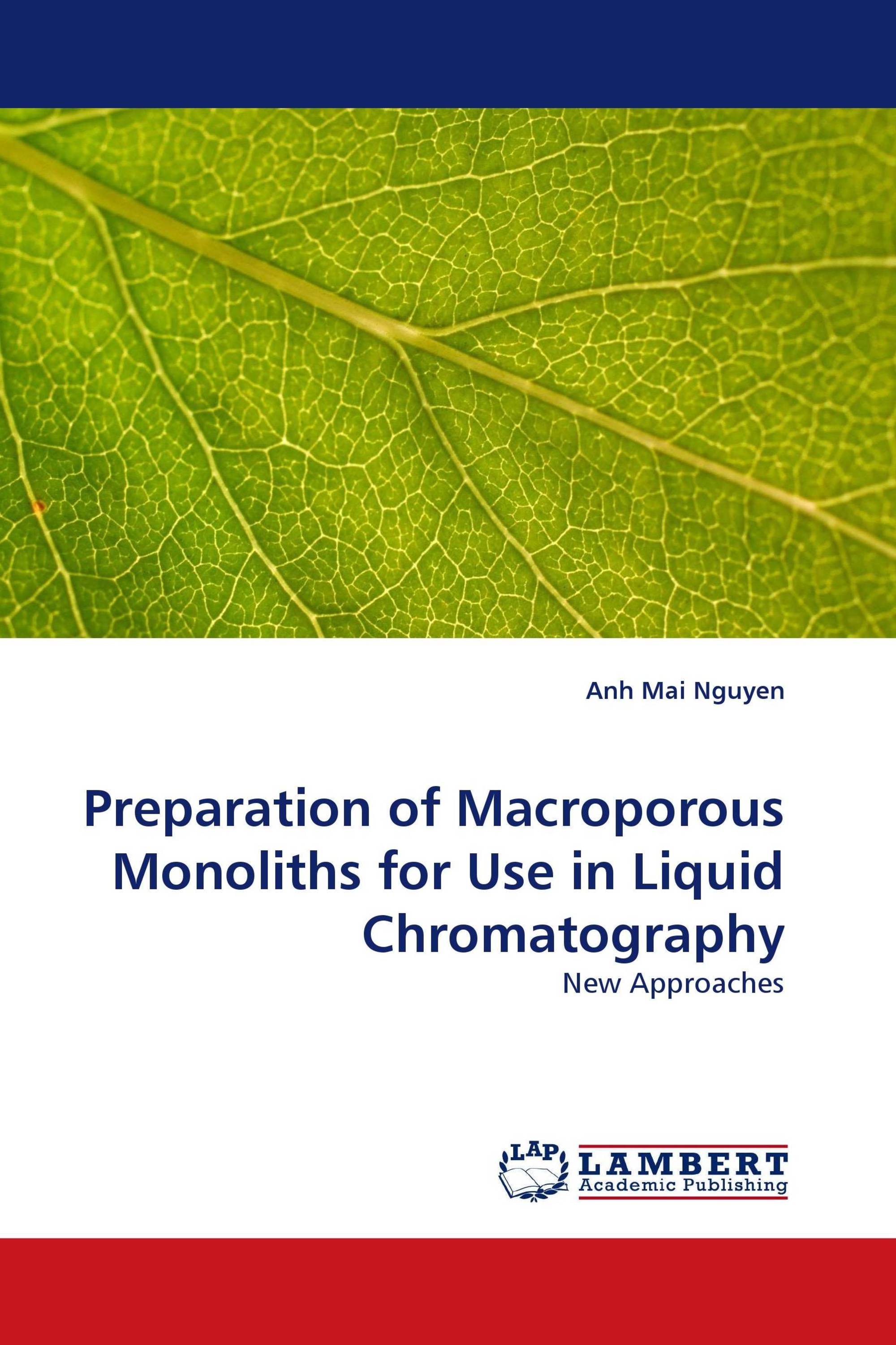 Preparation of Macroporous Monoliths for Use in Liquid Chromatography