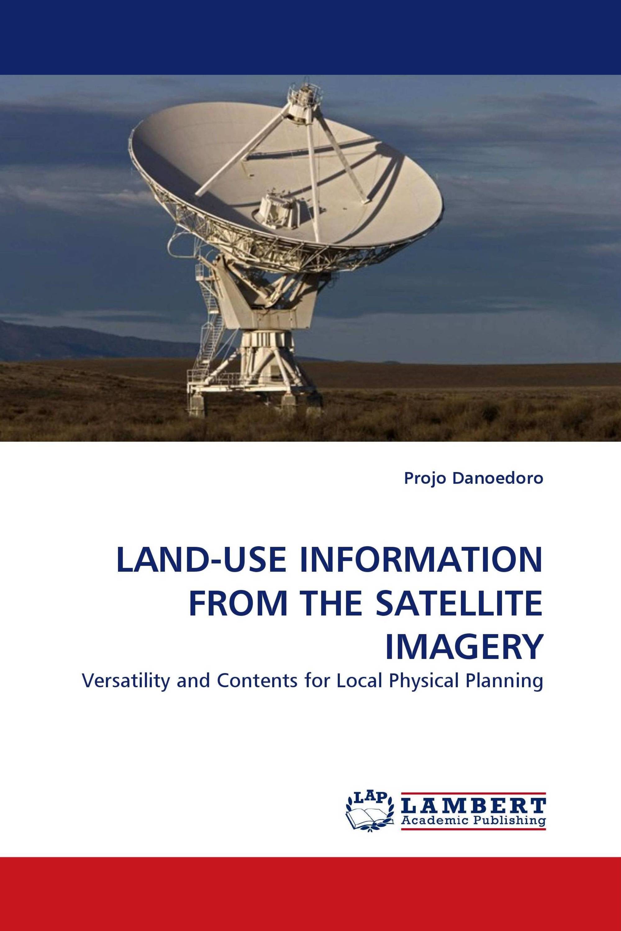 LAND-USE INFORMATION FROM THE SATELLITE IMAGERY