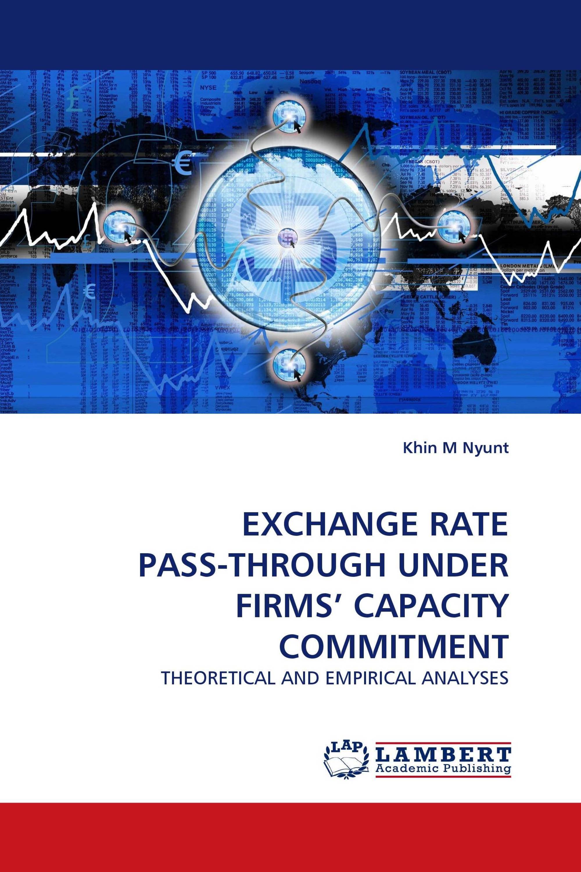 EXCHANGE RATE PASS-THROUGH UNDER FIRMS’ CAPACITY COMMITMENT