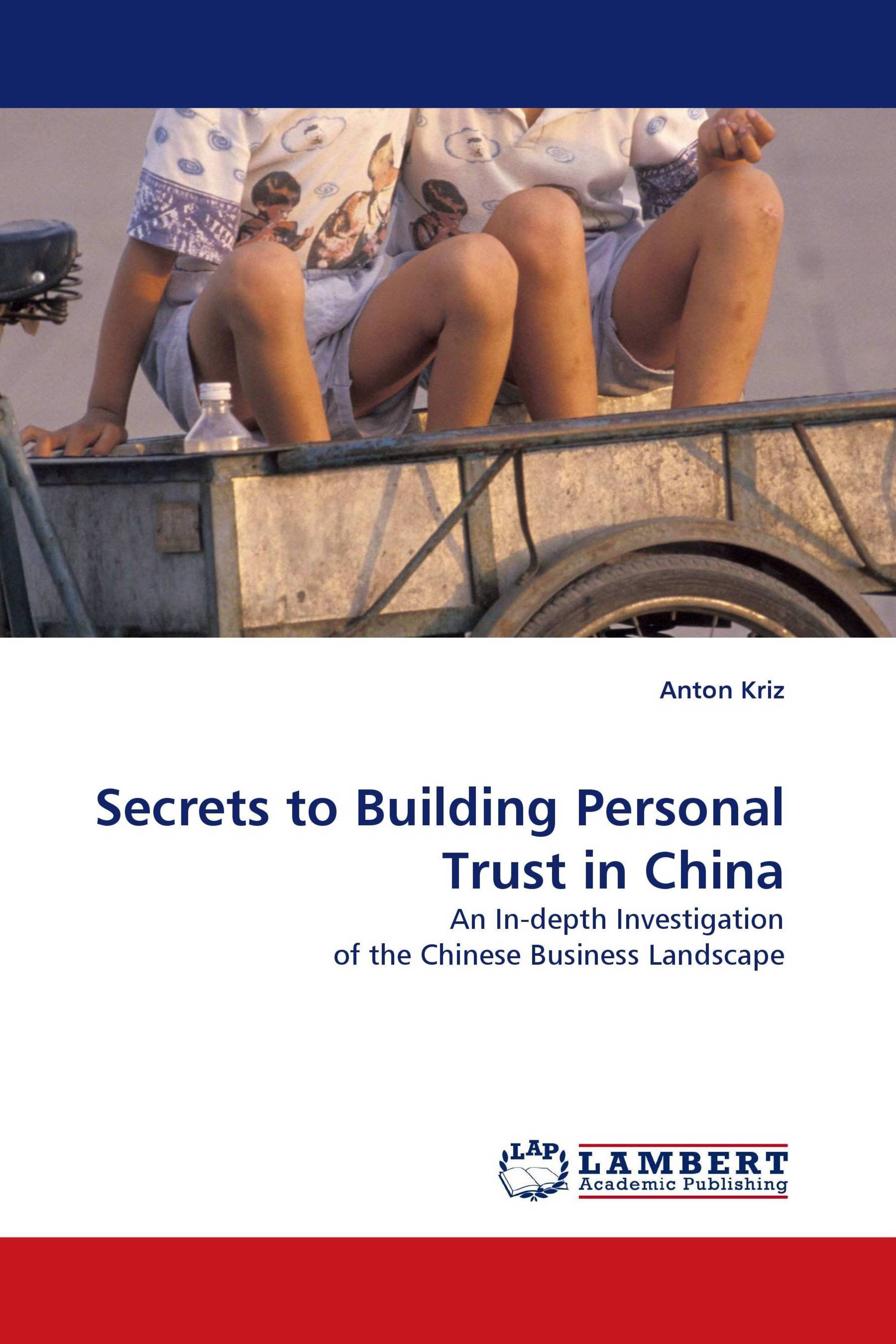 Secrets to Building Personal Trust in China