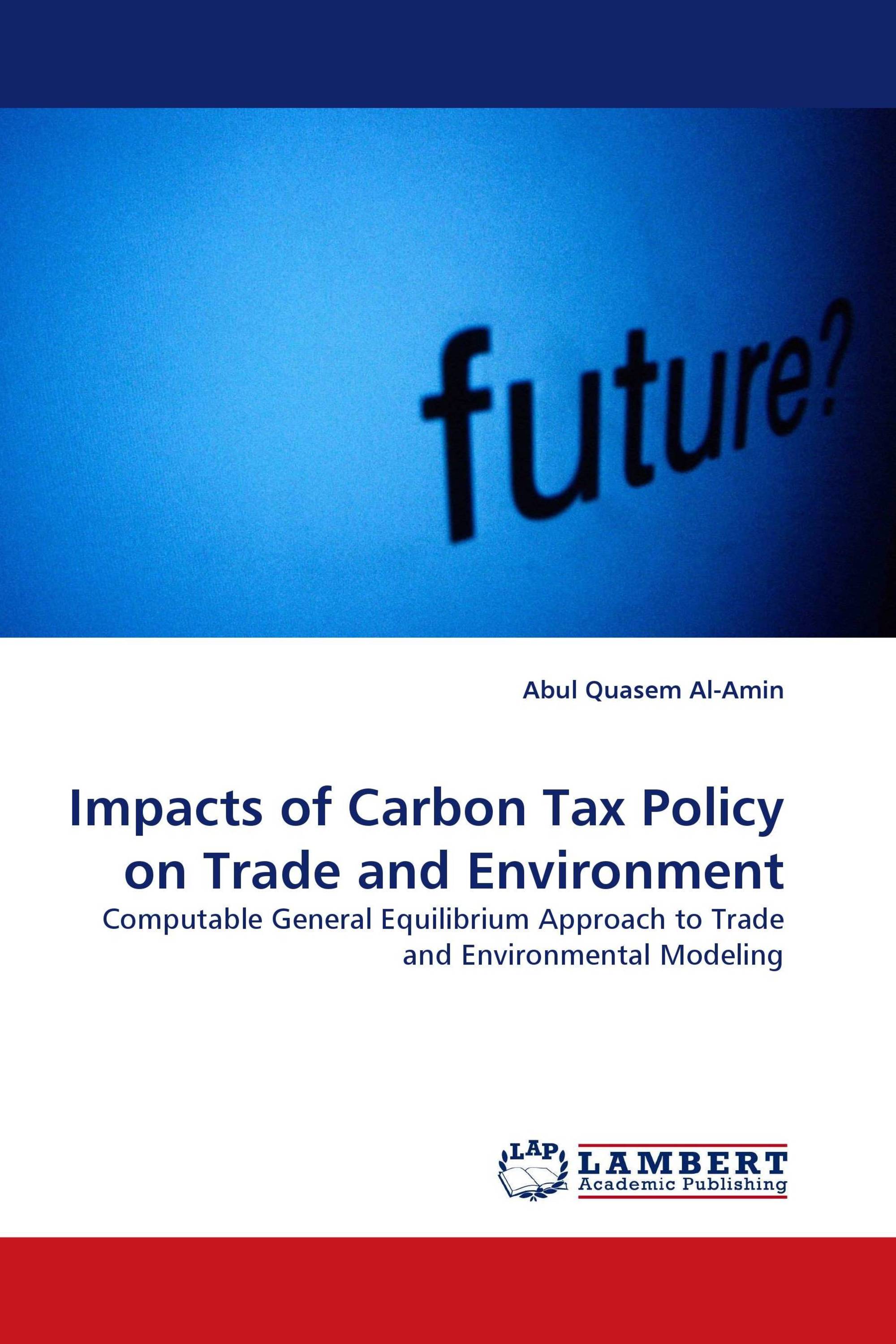 Impacts of Carbon Tax Policy on Trade and Environment