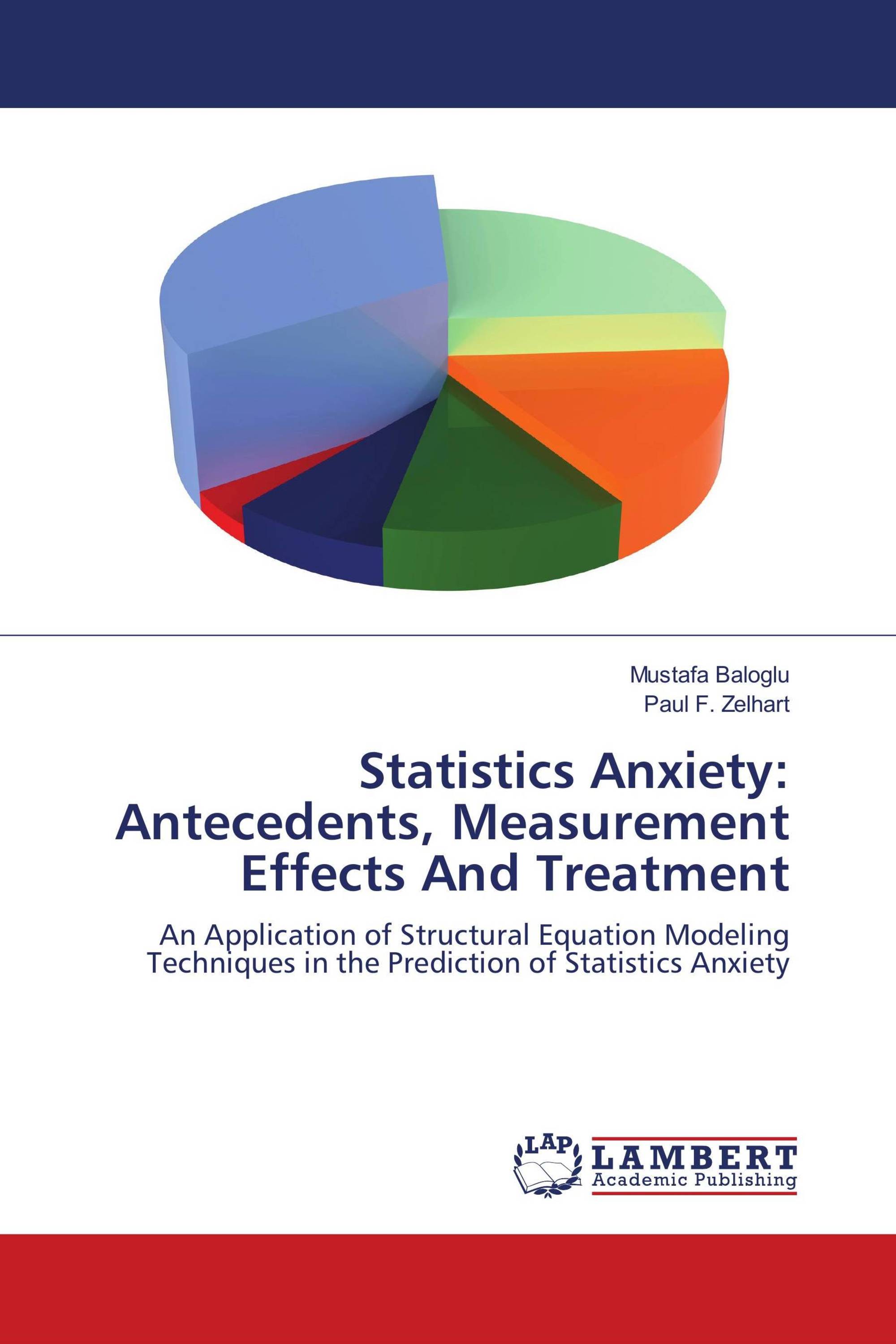 Statistics Anxiety: Antecedents, Measurement Effects And Treatment