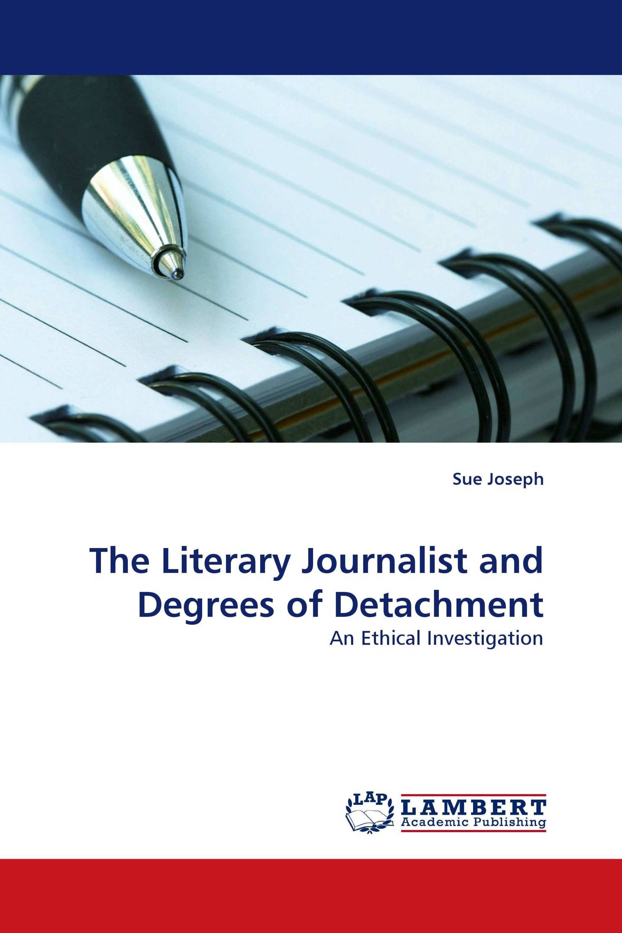 The Literary Journalist and Degrees of Detachment