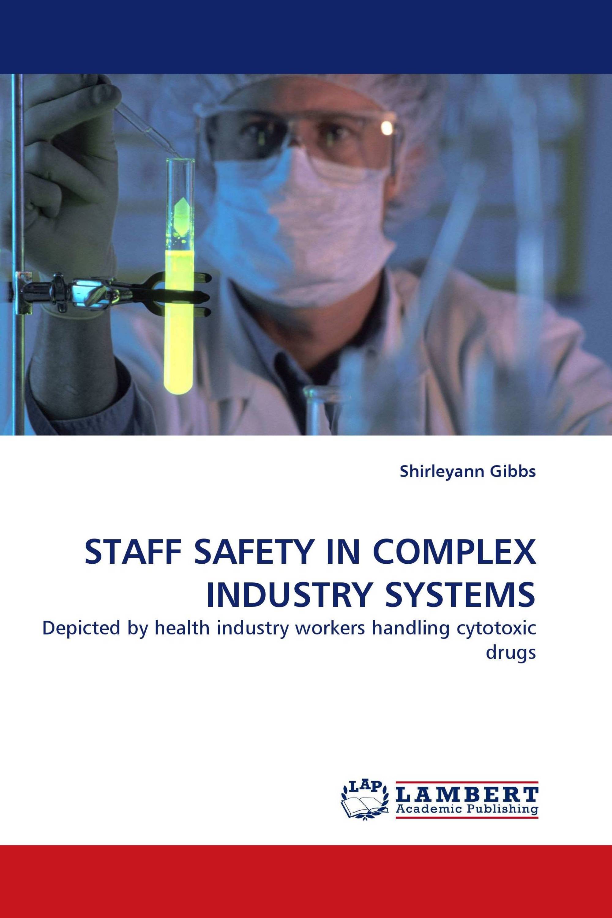 STAFF SAFETY IN COMPLEX INDUSTRY SYSTEMS