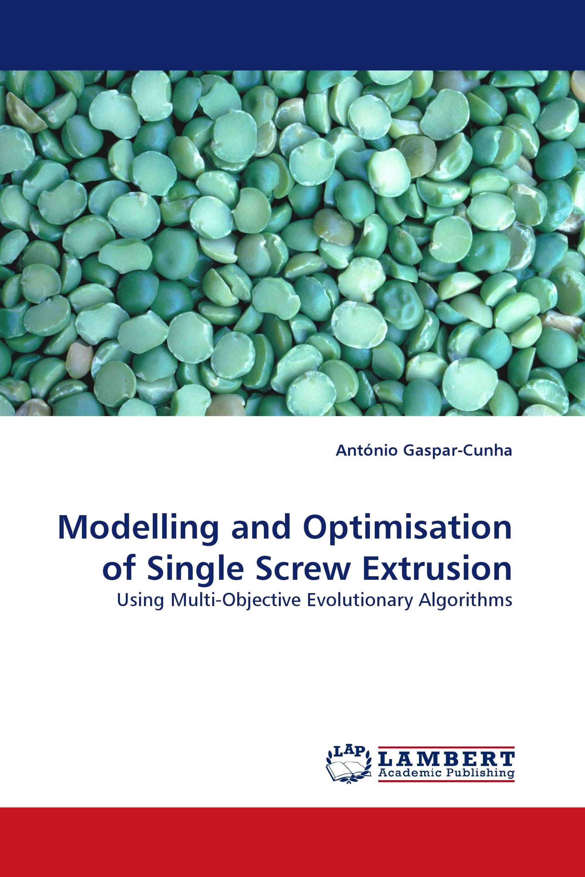 Modelling and Optimisation of Single Screw Extrusion