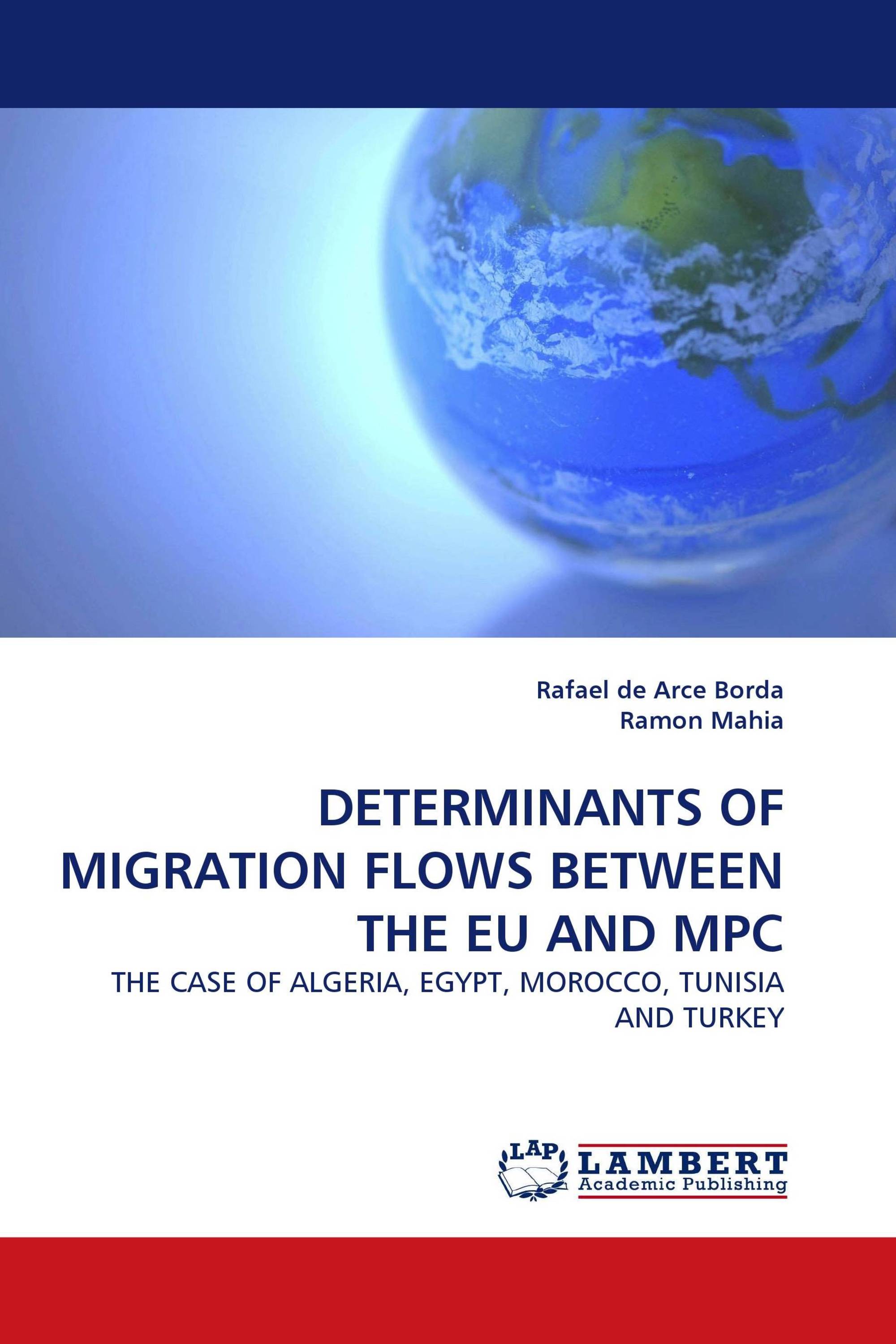 DETERMINANTS OF MIGRATION FLOWS BETWEEN THE EU AND MPC