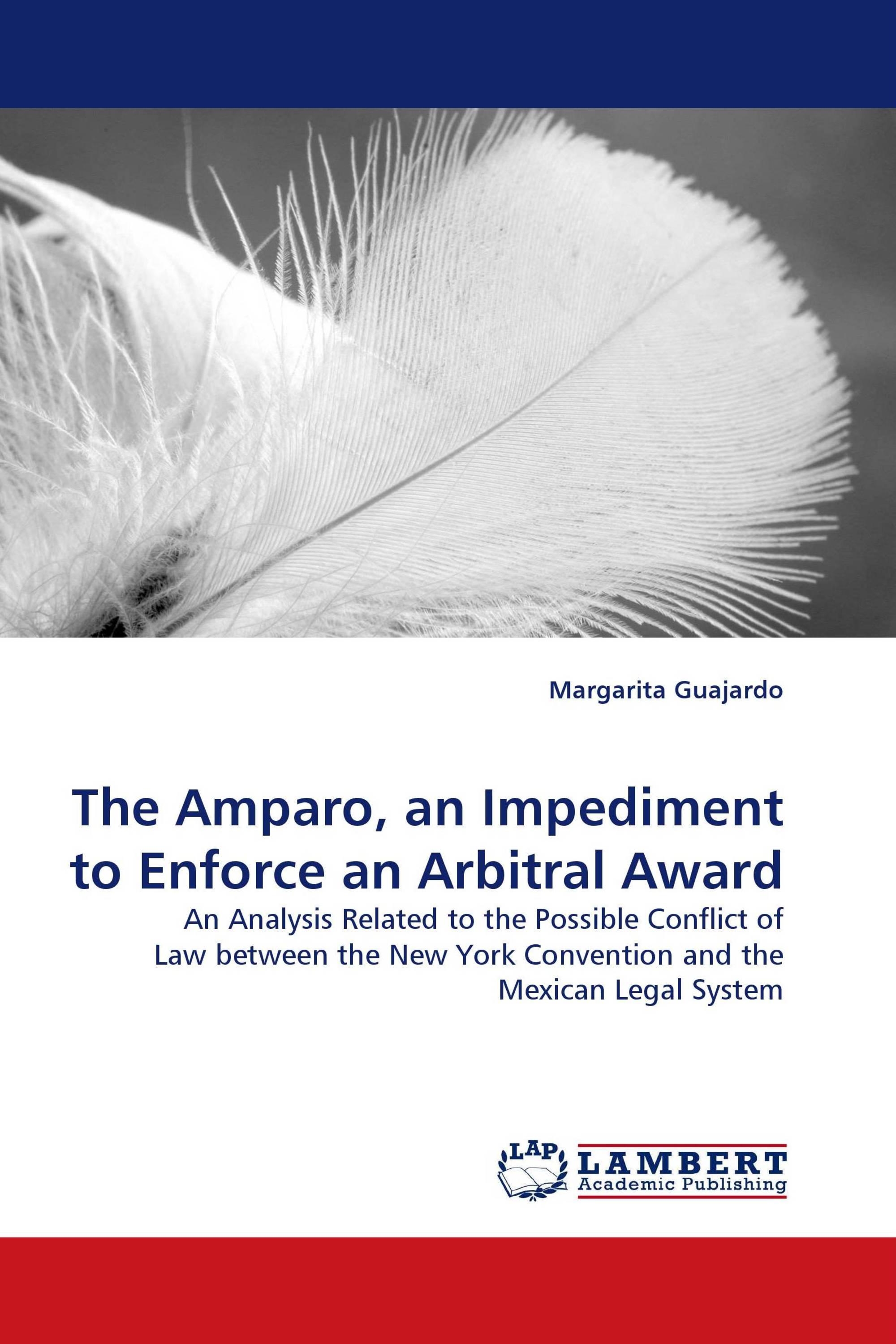 The Amparo, an Impediment to Enforce an Arbitral Award