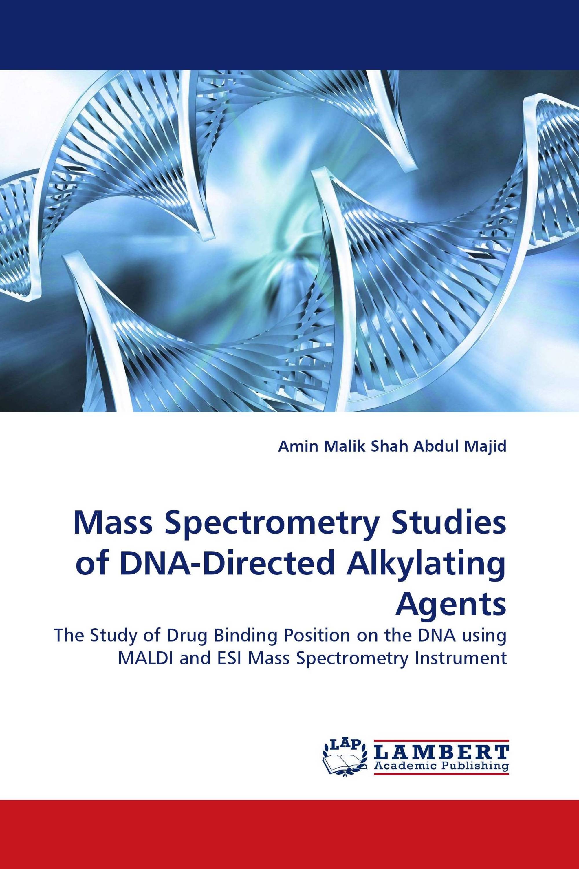 Mass Spectrometry Studies of  DNA-Directed Alkylating Agents