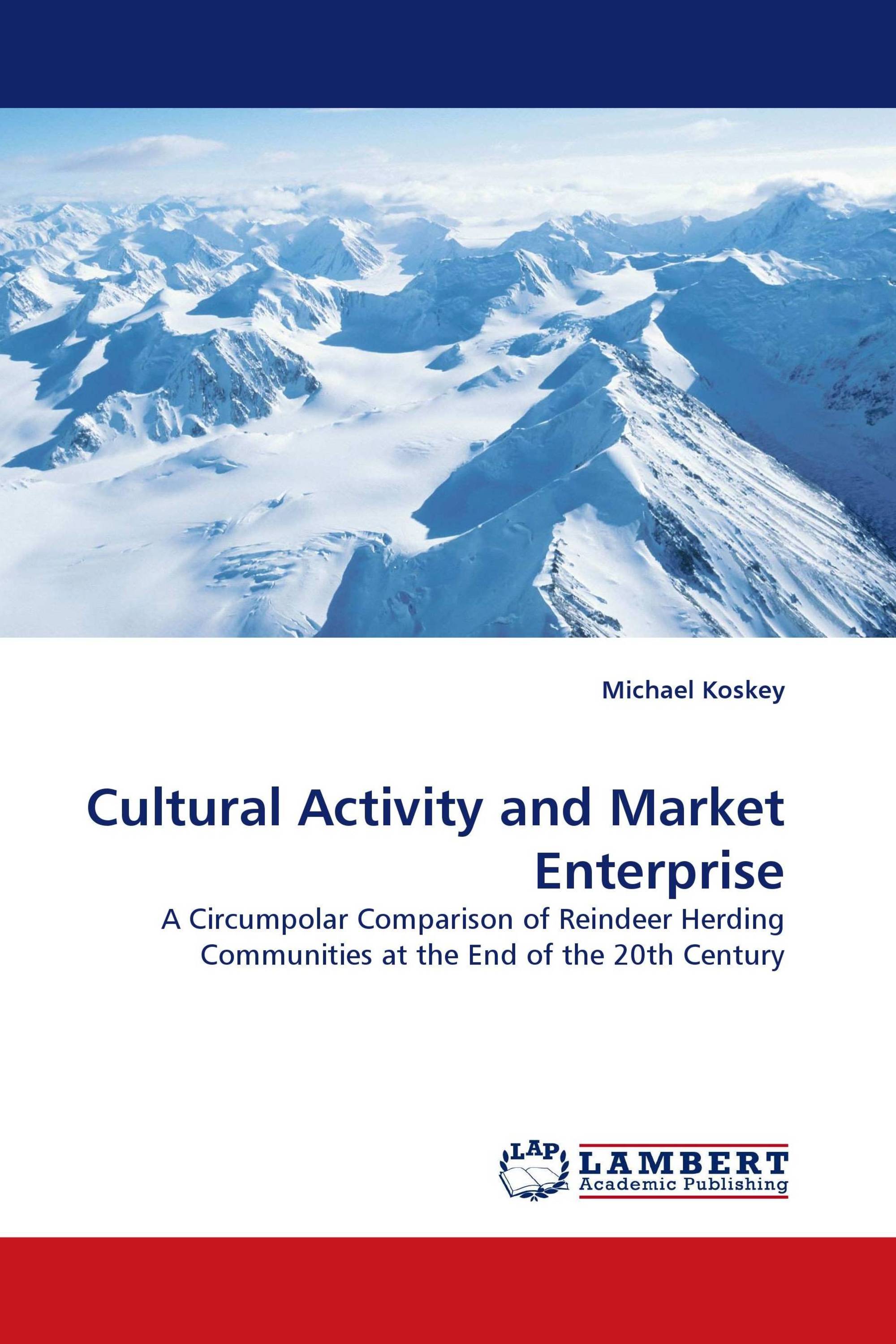 Cultural Activity and Market Enterprise