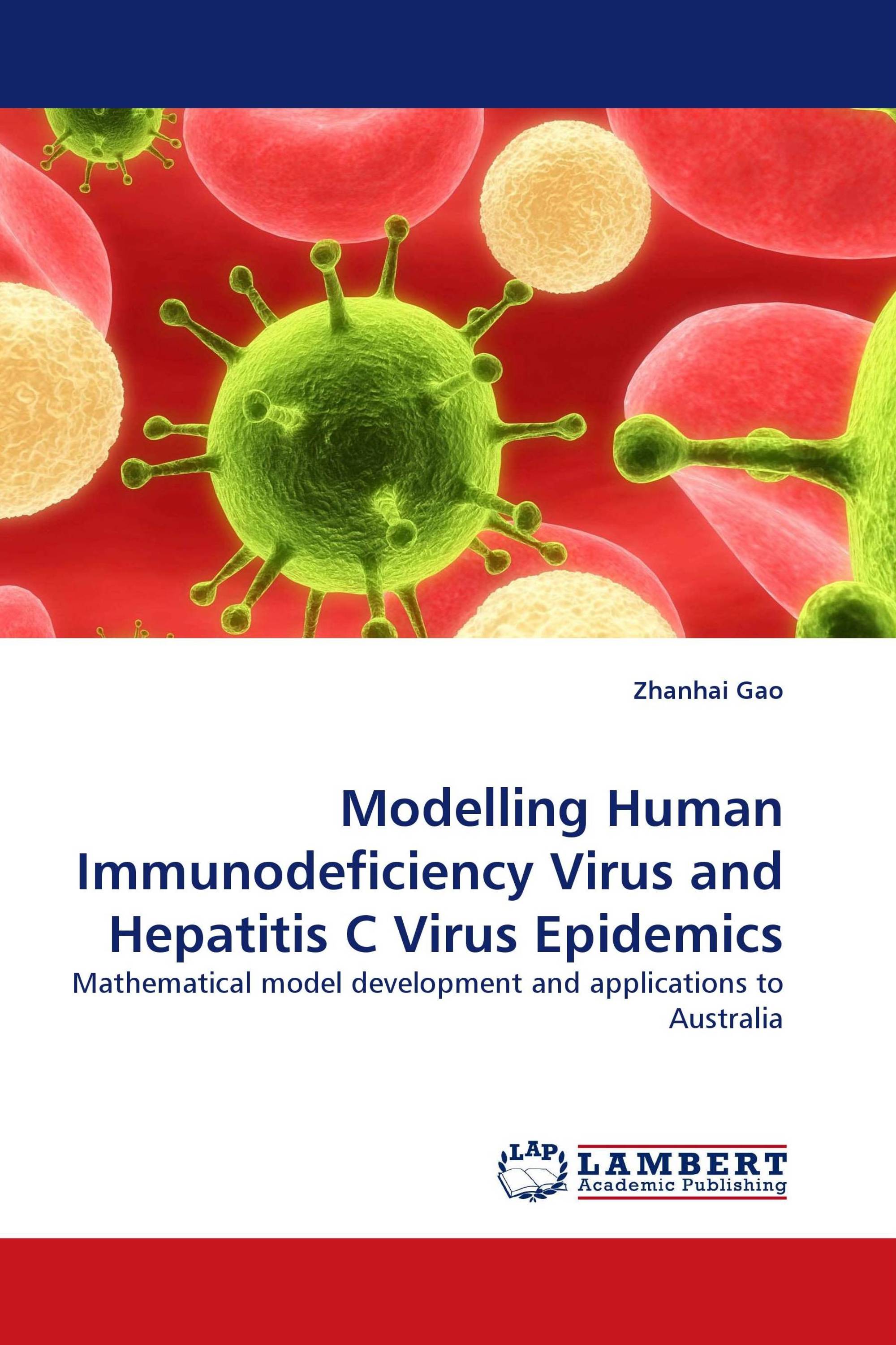 Modelling Human Immunodeficiency Virus and Hepatitis C Virus Epidemics