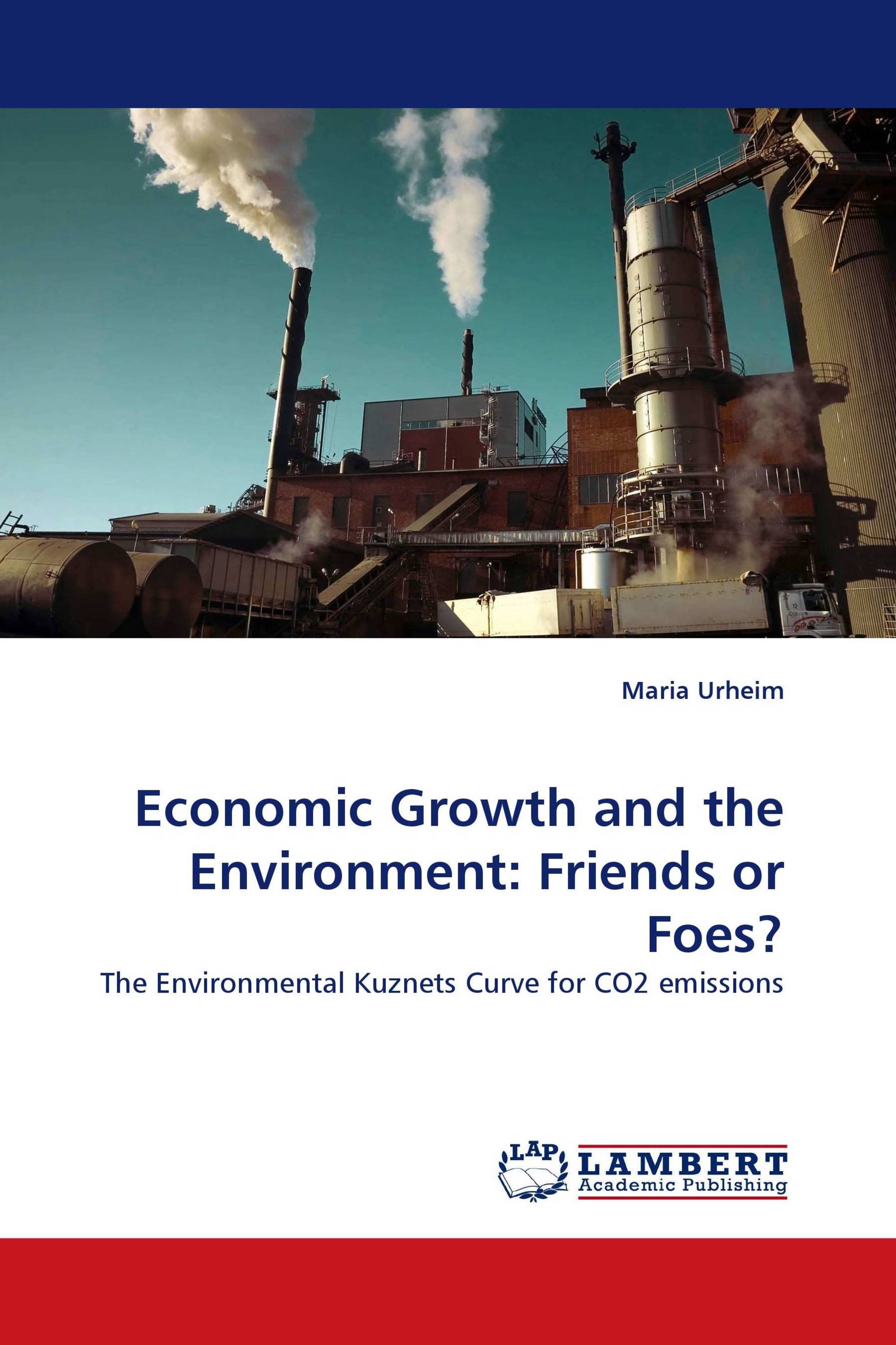 Economic Growth and the Environment: Friends or Foes?