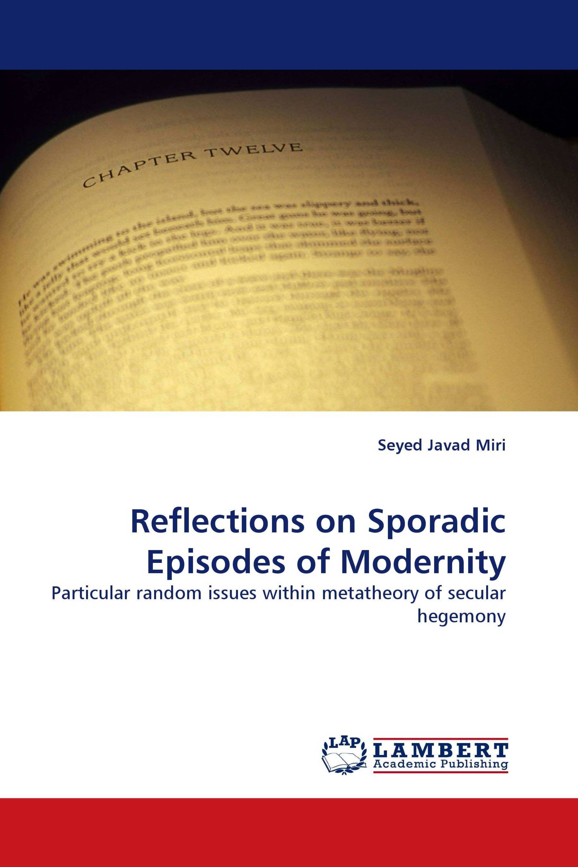 Reflections on Sporadic Episodes of Modernity