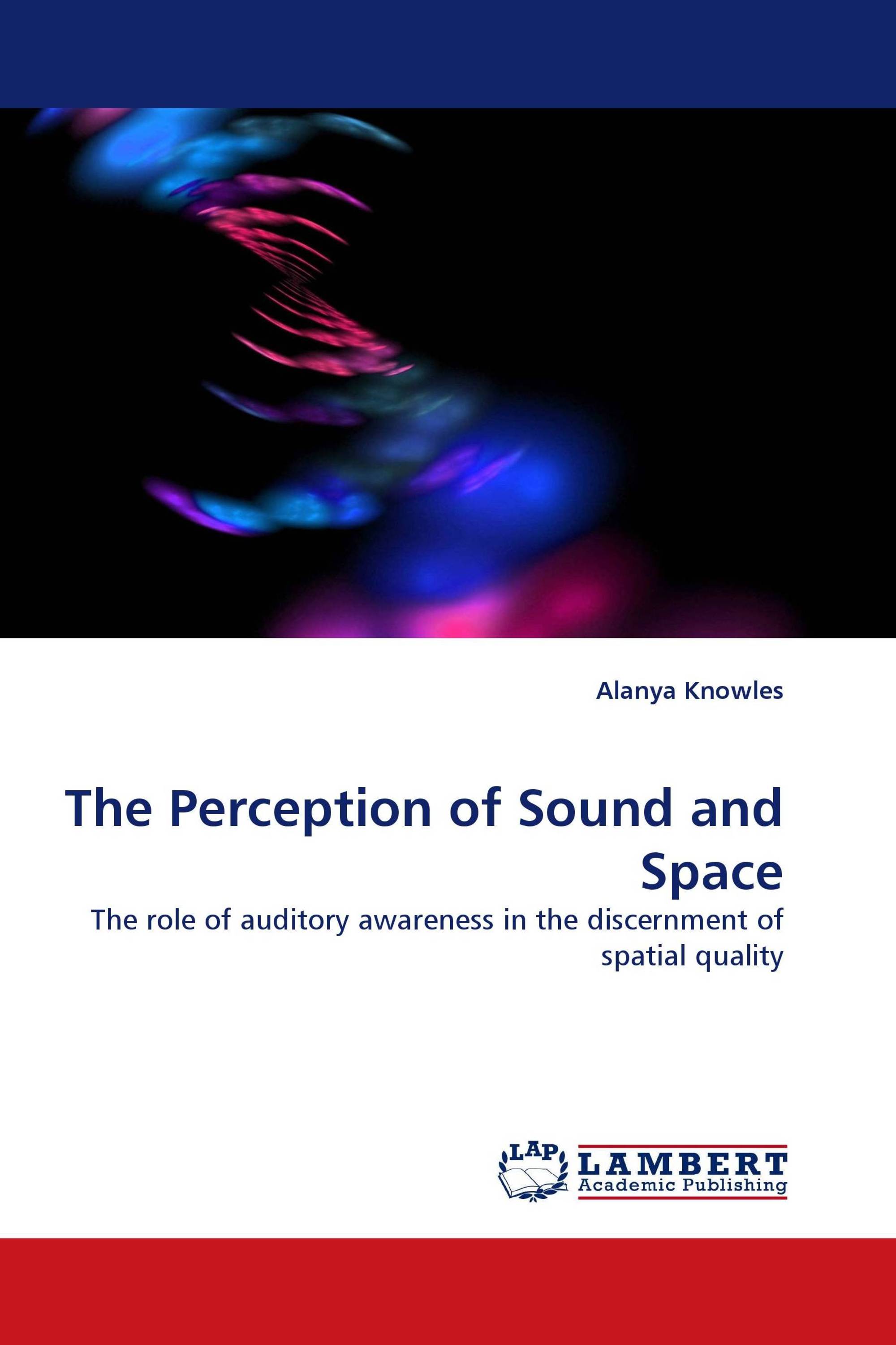 The Perception of Sound and Space