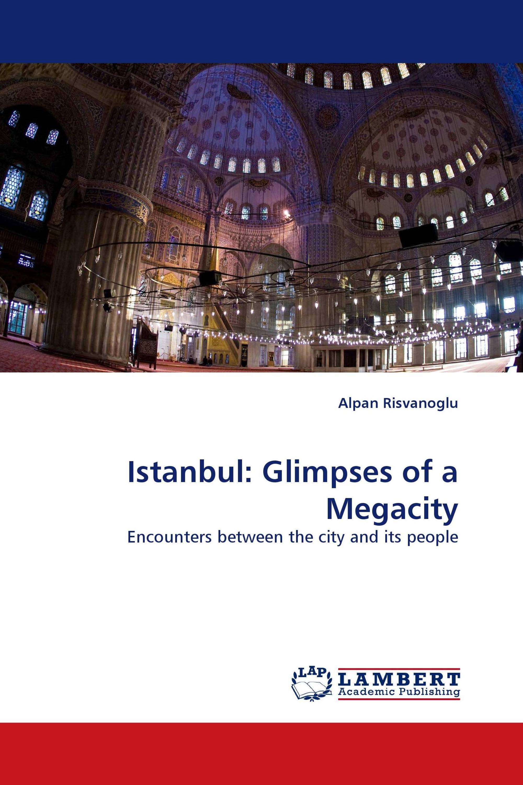 Istanbul: Glimpses of a Megacity