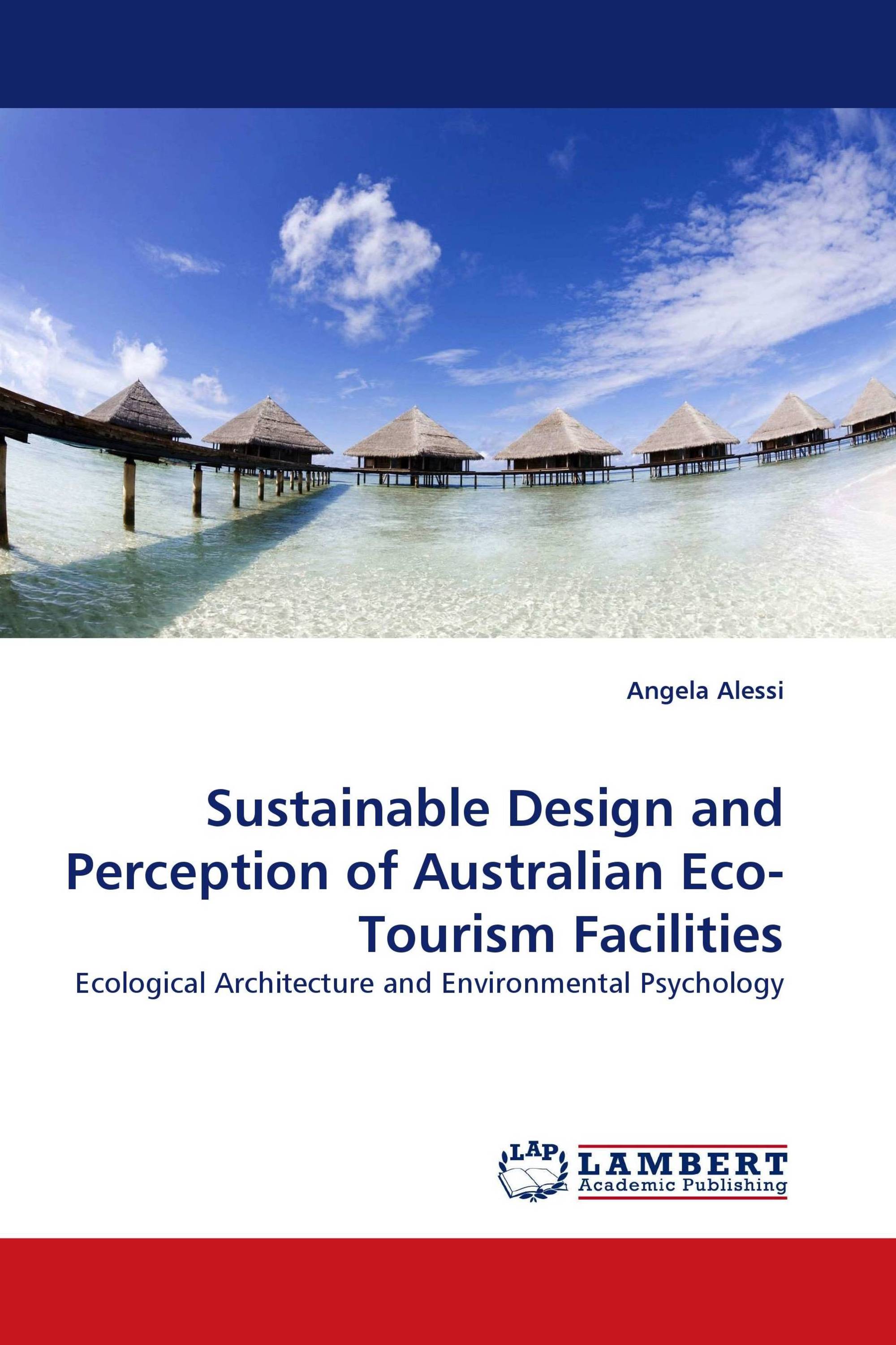 Sustainable Design and Perception of Australian Eco-Tourism Facilities