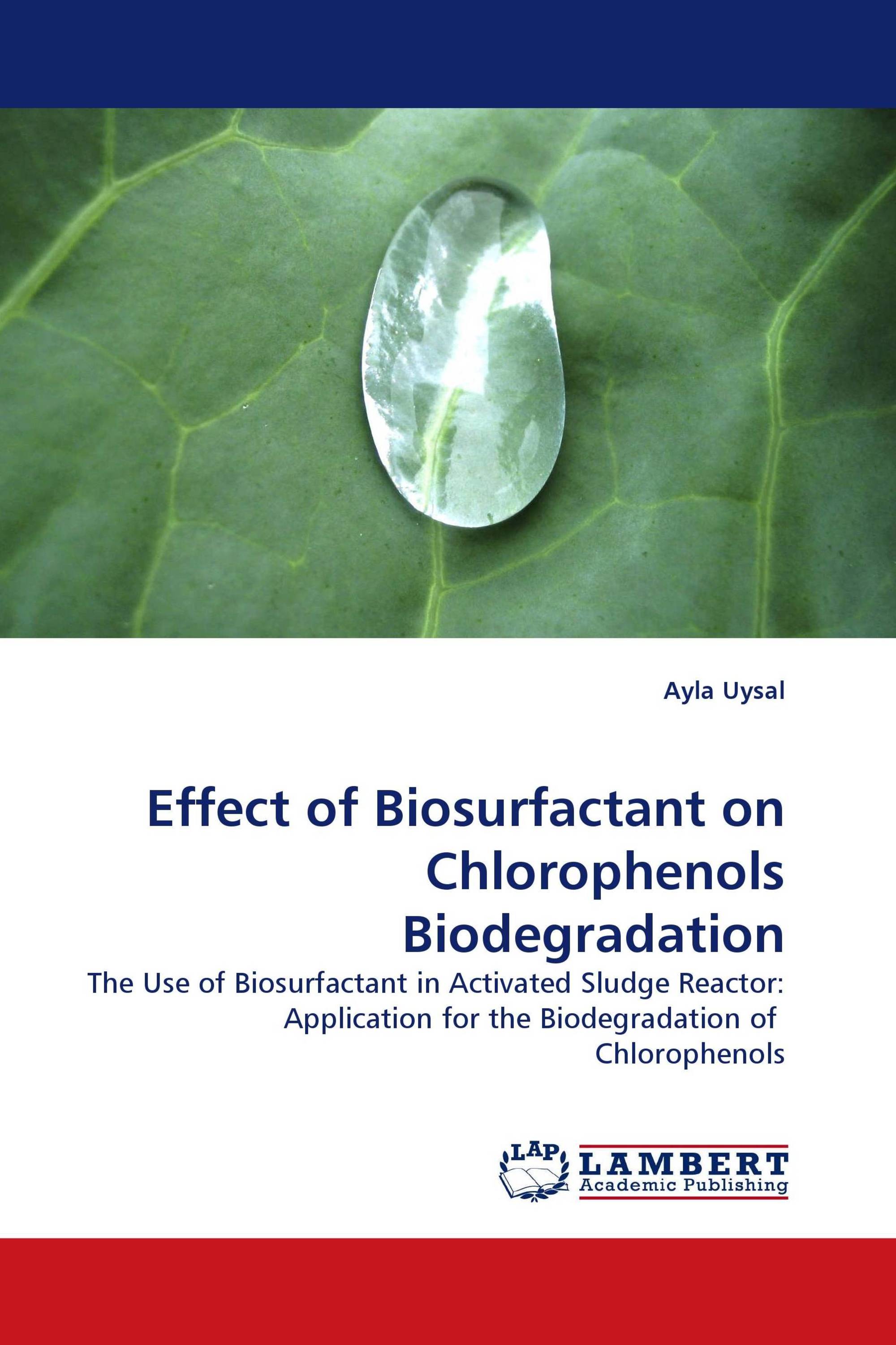 Effect of Biosurfactant on Chlorophenols Biodegradation