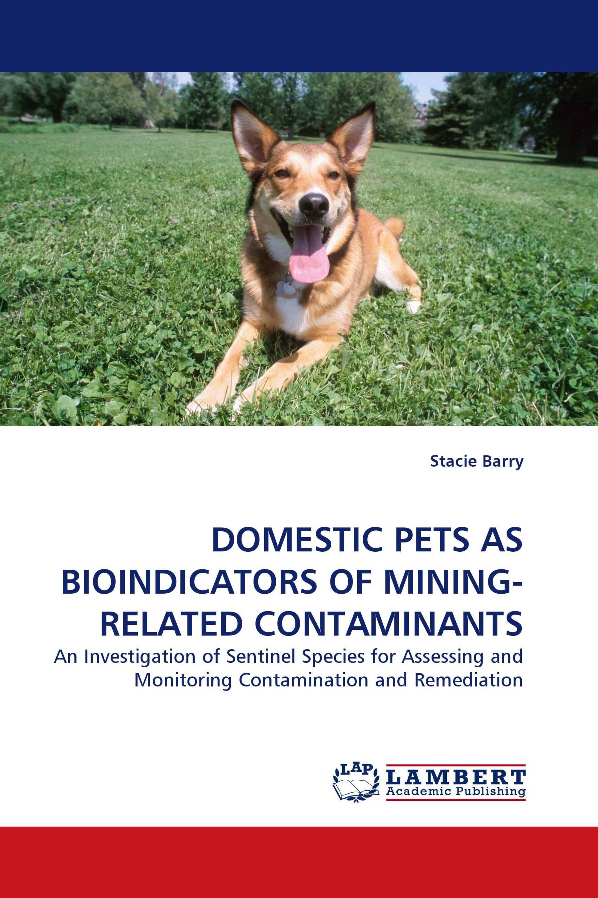 DOMESTIC PETS AS BIOINDICATORS OF MINING-RELATED CONTAMINANTS